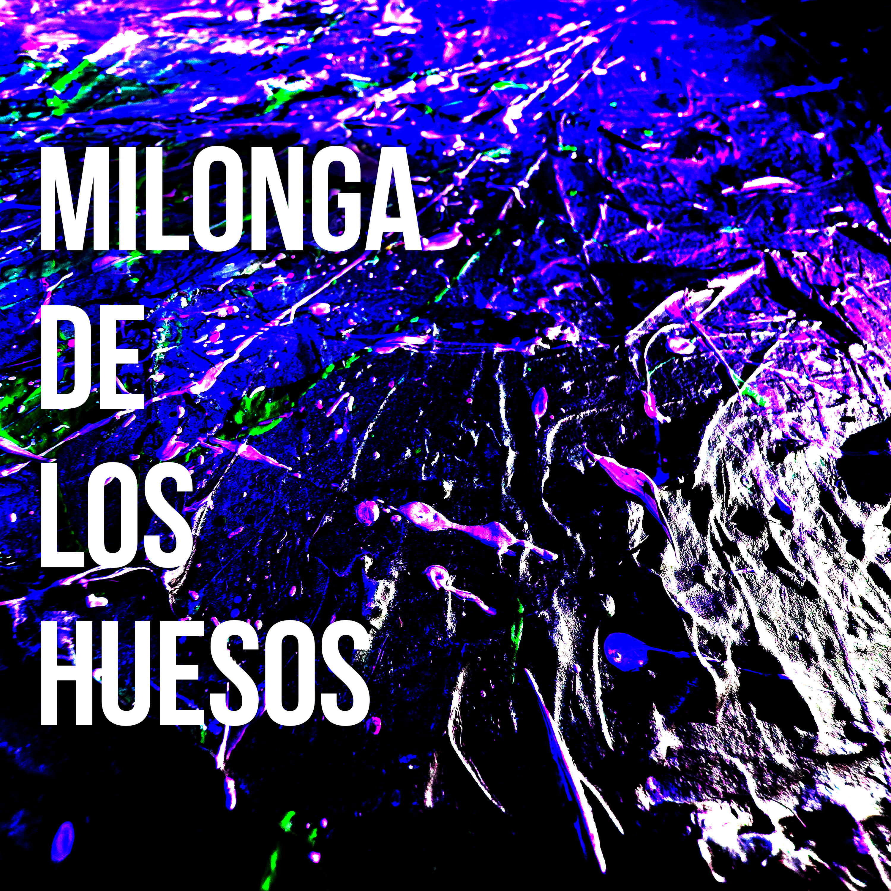 Релиз Milonga de los Huesos