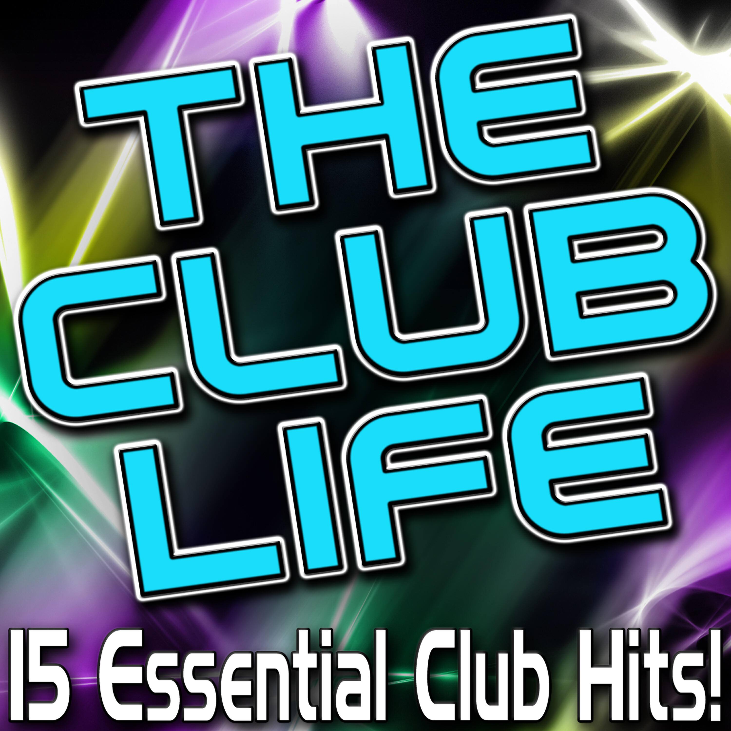 Релиз The Club Life - 15 Essential Club Hits!