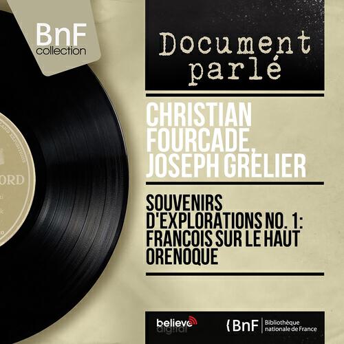 Релиз Souvenirs d'explorations No. 1: François sur le haut orénoque (Mono Version)