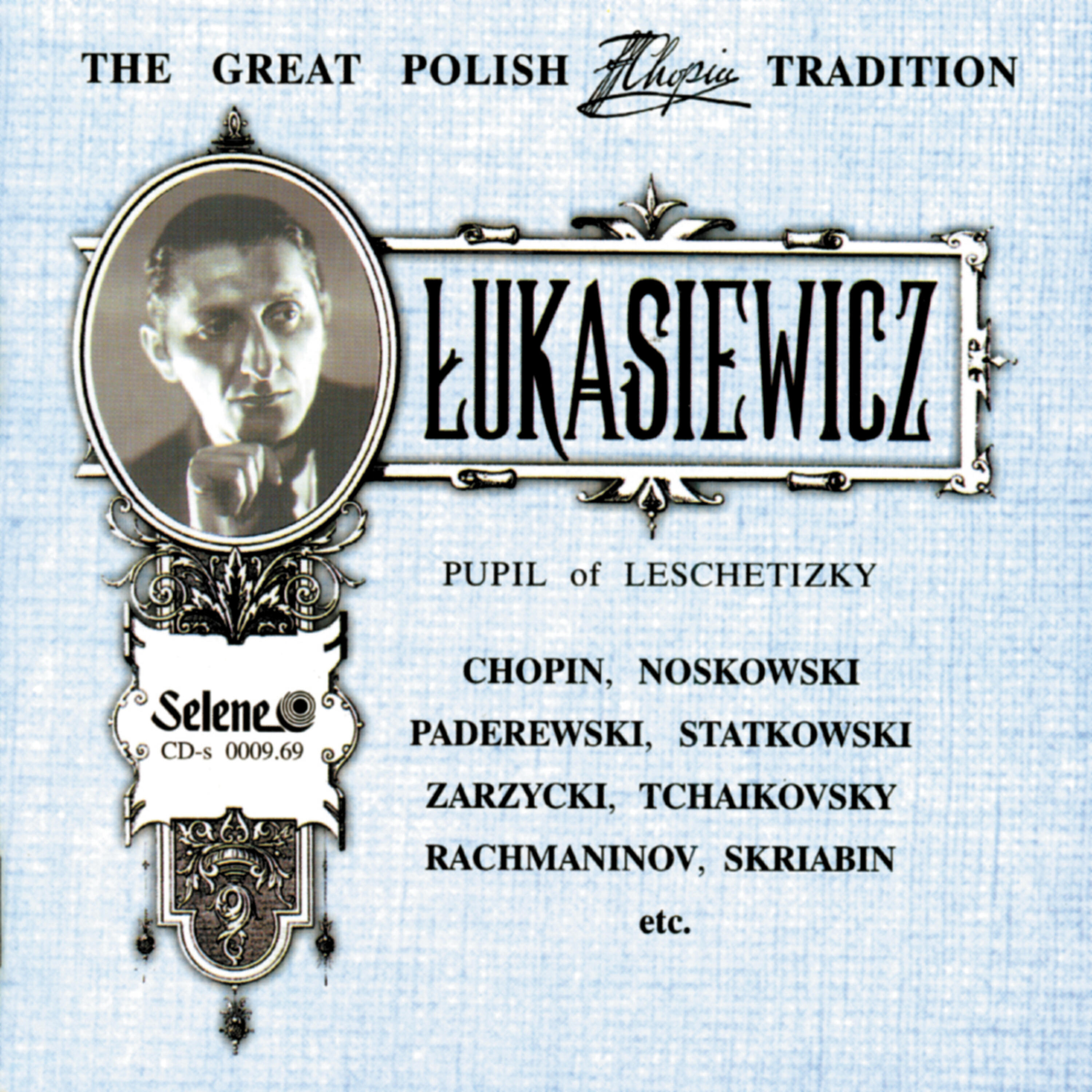 Релиз The Great Polish Chopin Tradition: Franciszek Lukasiewicz
