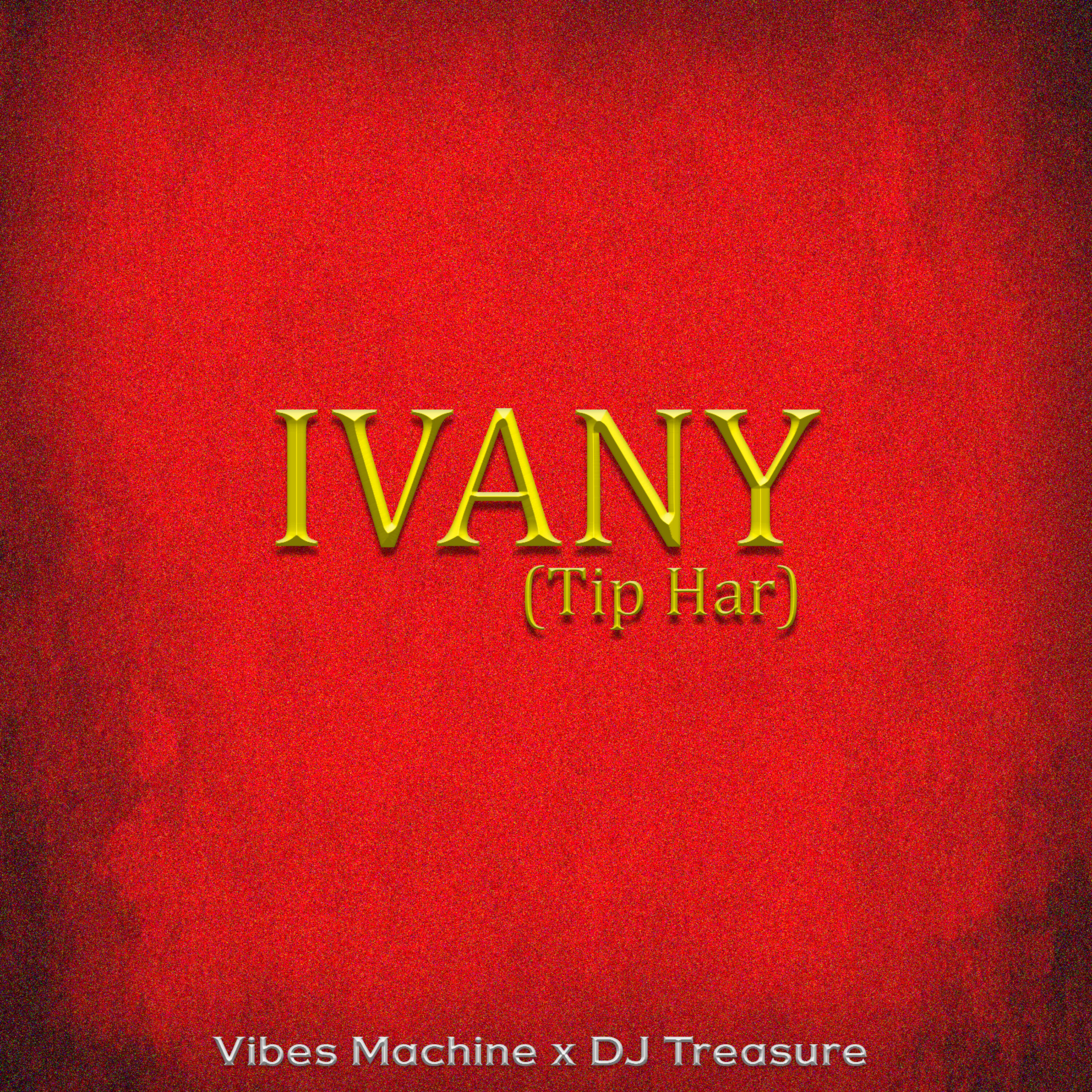 Постер альбома Ivany (Tip Har)