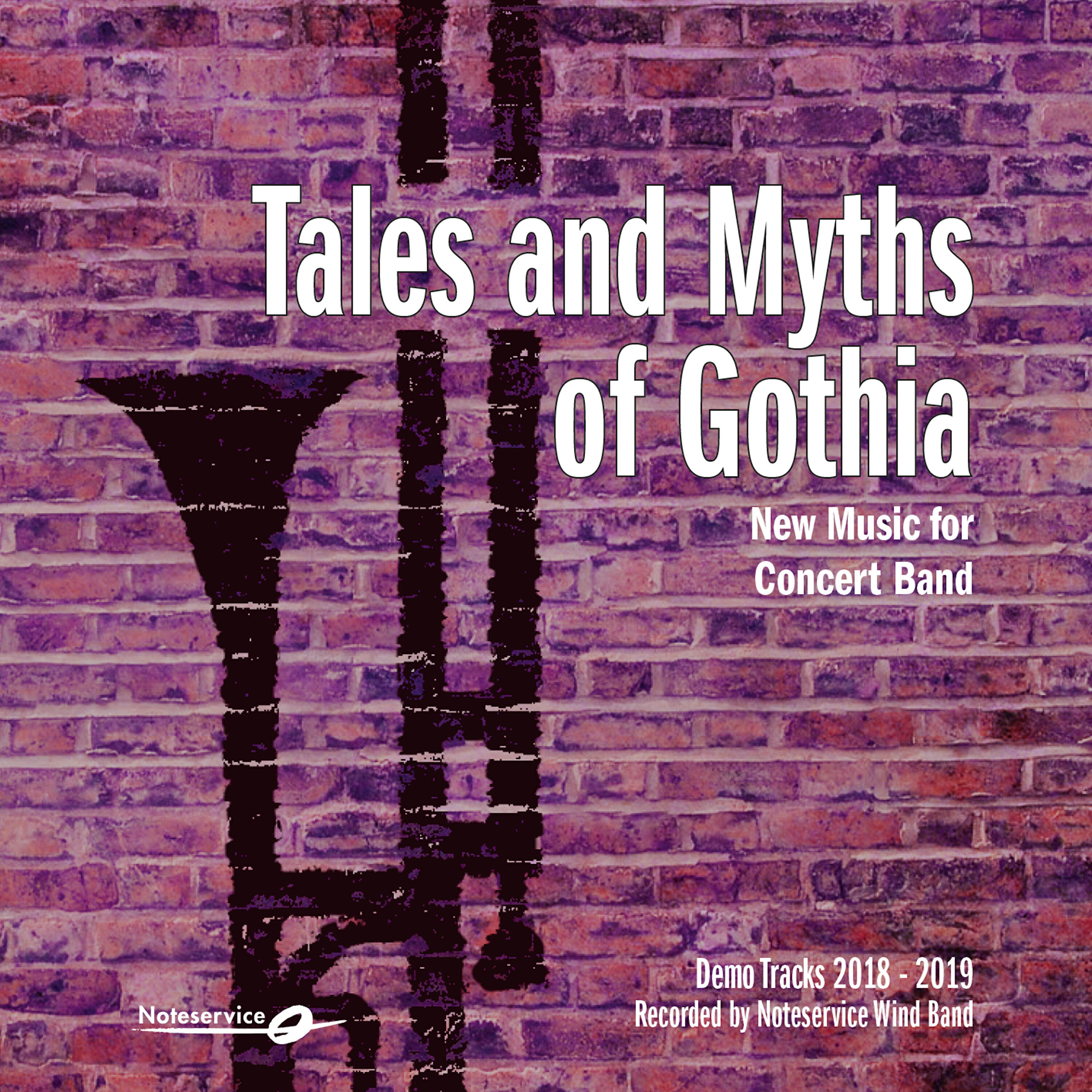 Релиз Tales and Myths of Gothia - New Music for Concert Band - Demo Tracks 2018-2019