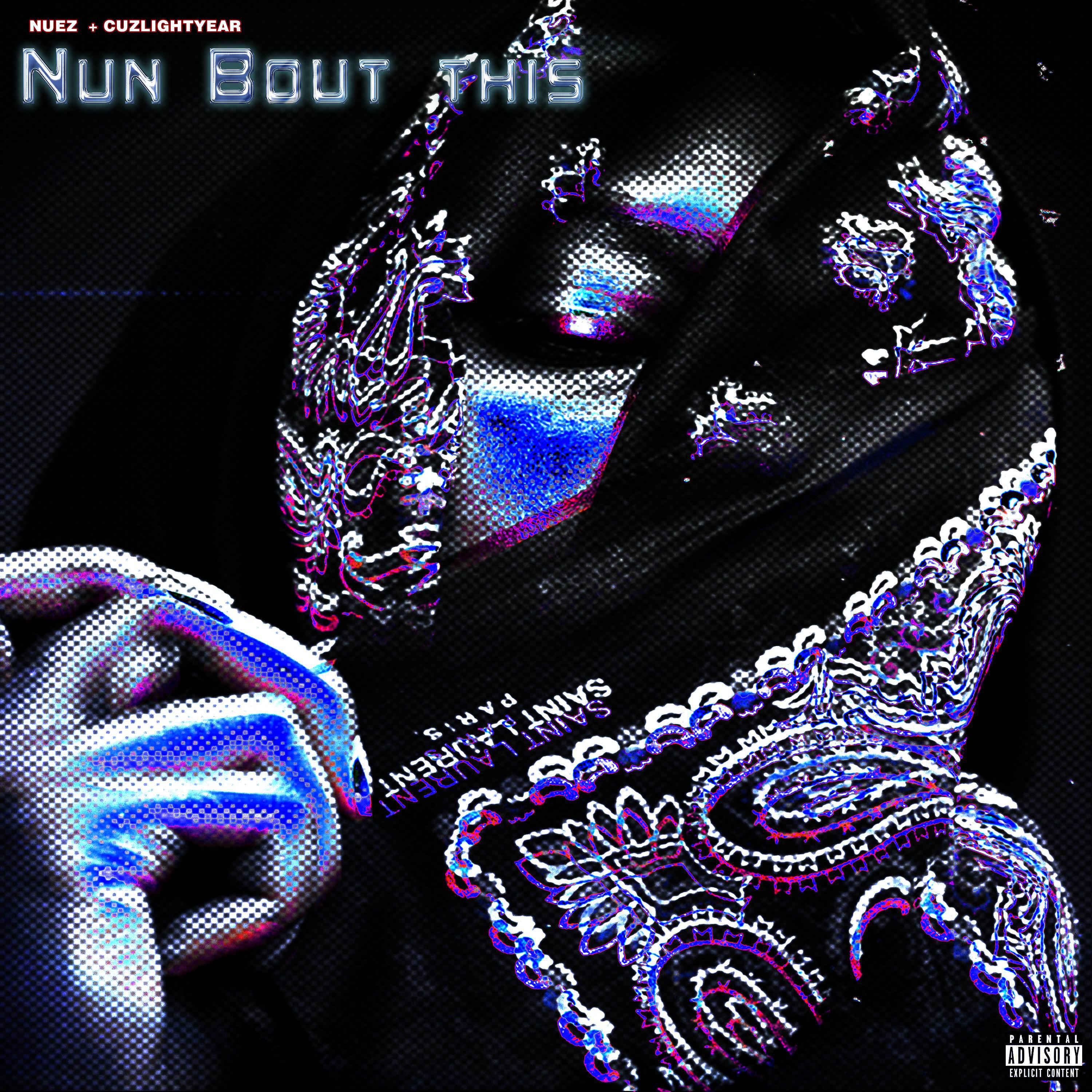 Релиз Nun Bout This