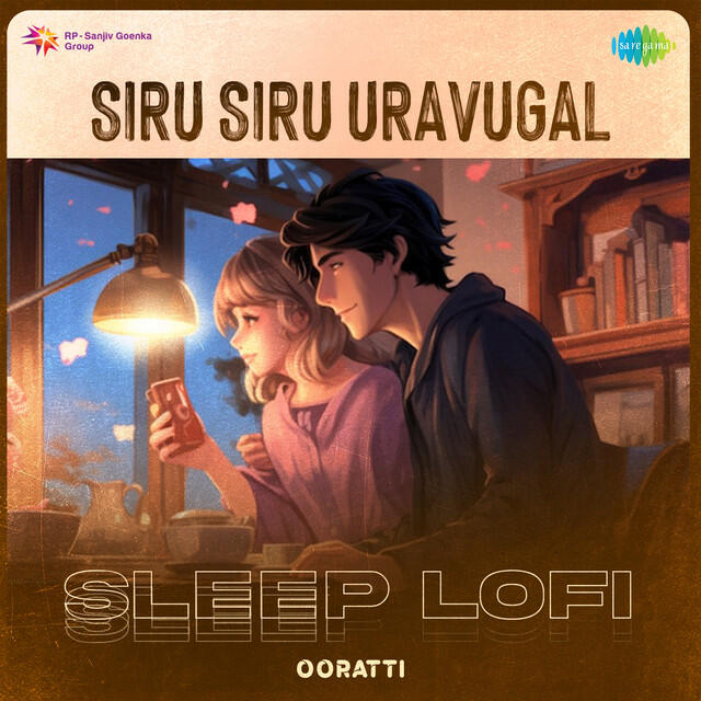 Релиз Siru Siru Uravugal - Sleep Lofi
