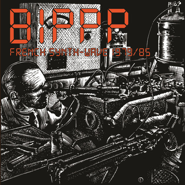 Альбом Bippp French Synth-Wave (1979-1985) исполнителя Various Artists