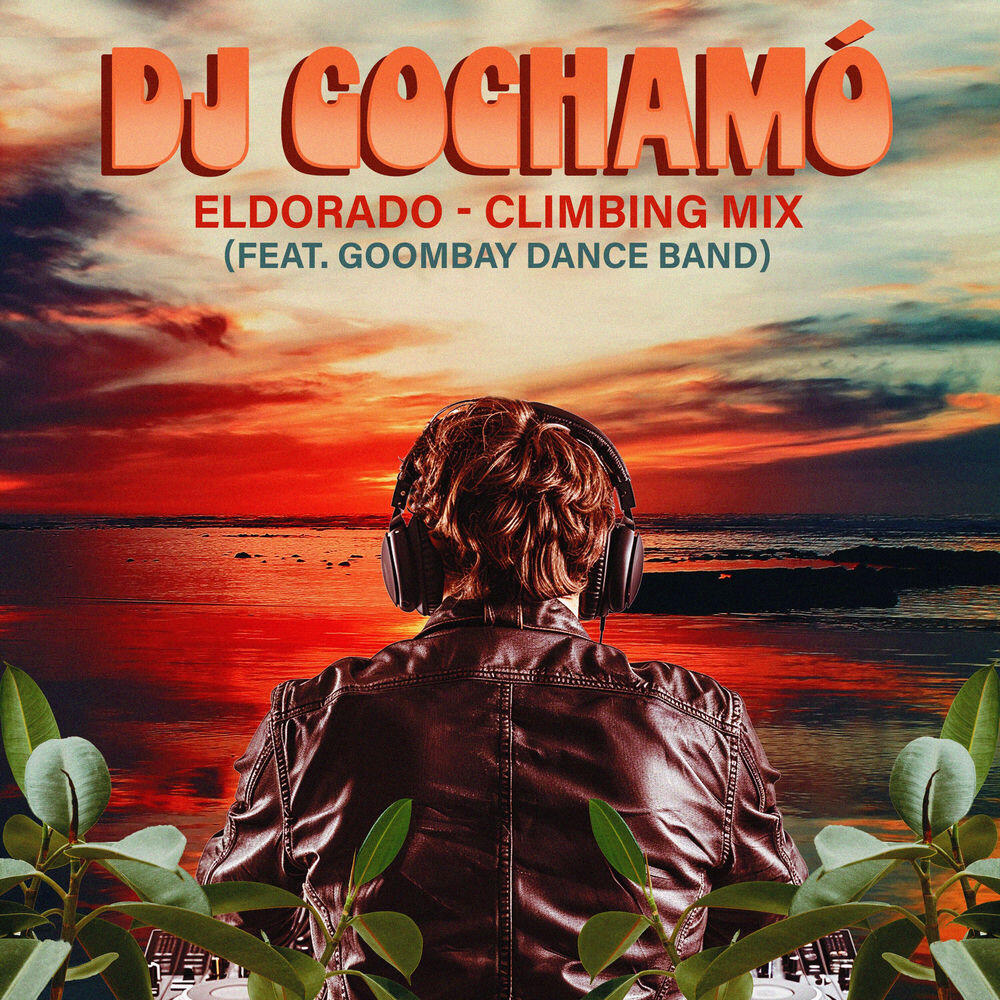 Релиз Eldorado (DJ Cochamó Climbing Mix)