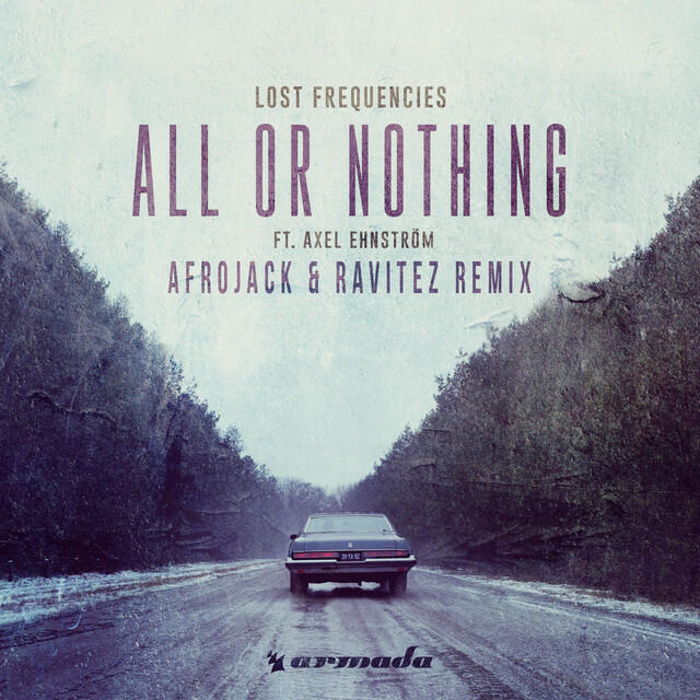 Релиз All Or Nothing (Afrojack & Ravitez Remix)