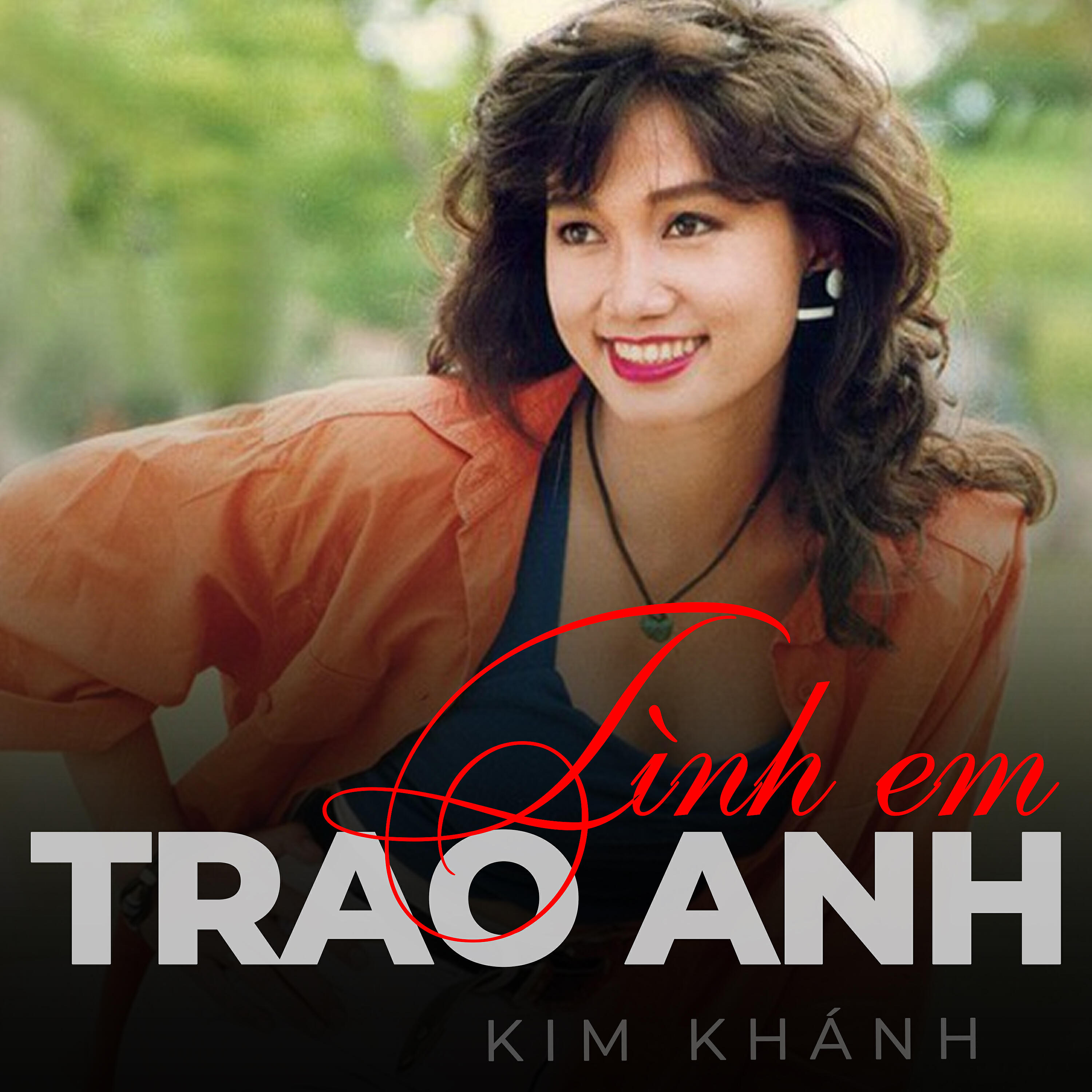 Релиз Tình em trao anh