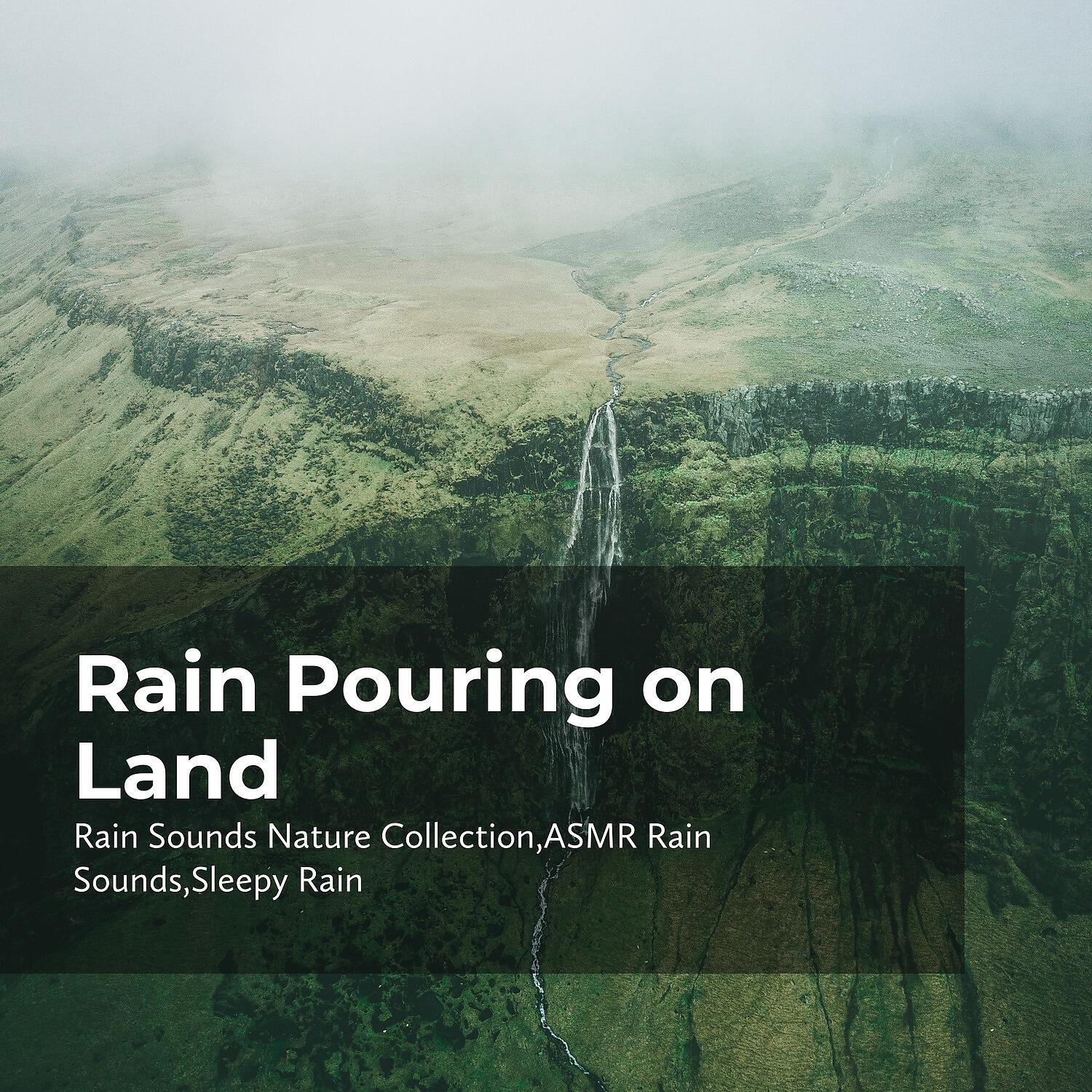 Релиз Rain Pouring on Land