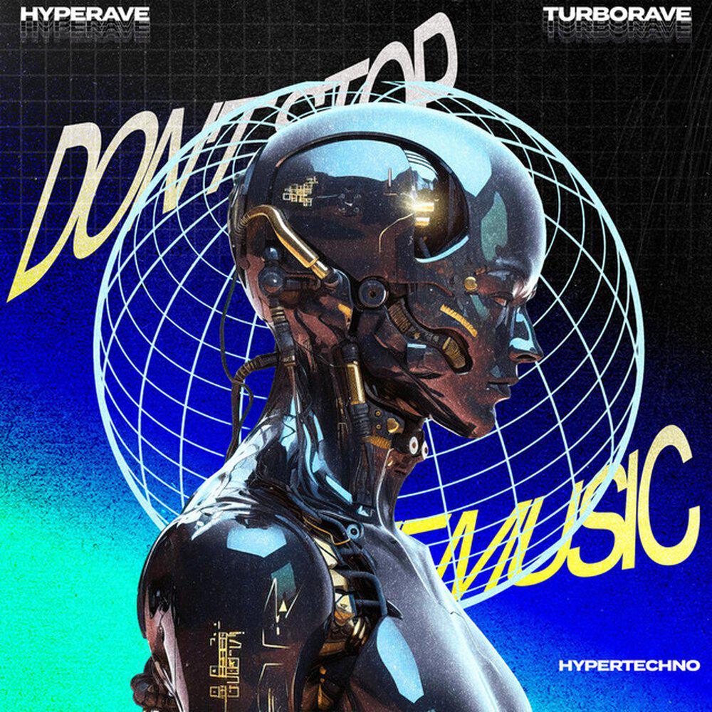 Релиз DON'T STOP THE MUSIC (HYPERTECHNO)