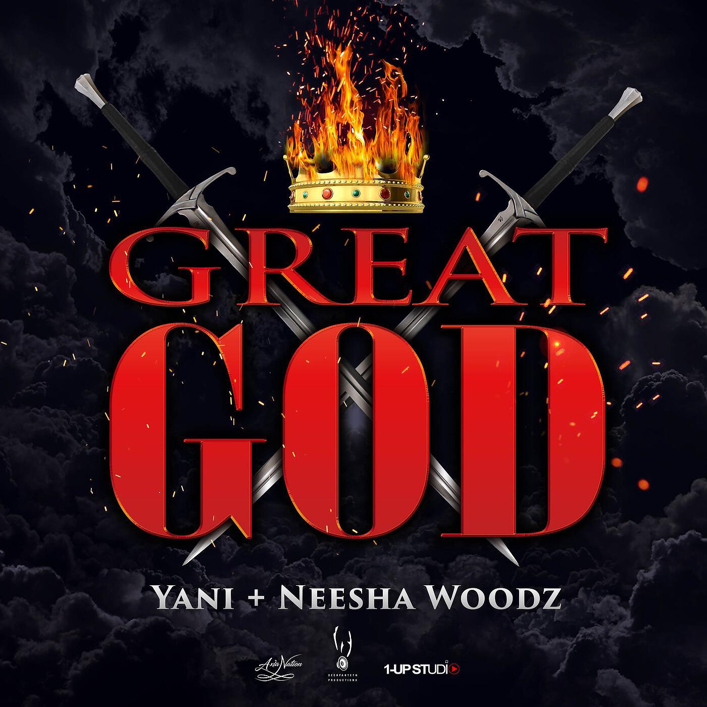 Релиз Great God (feat. Yani & Neesha Woods)