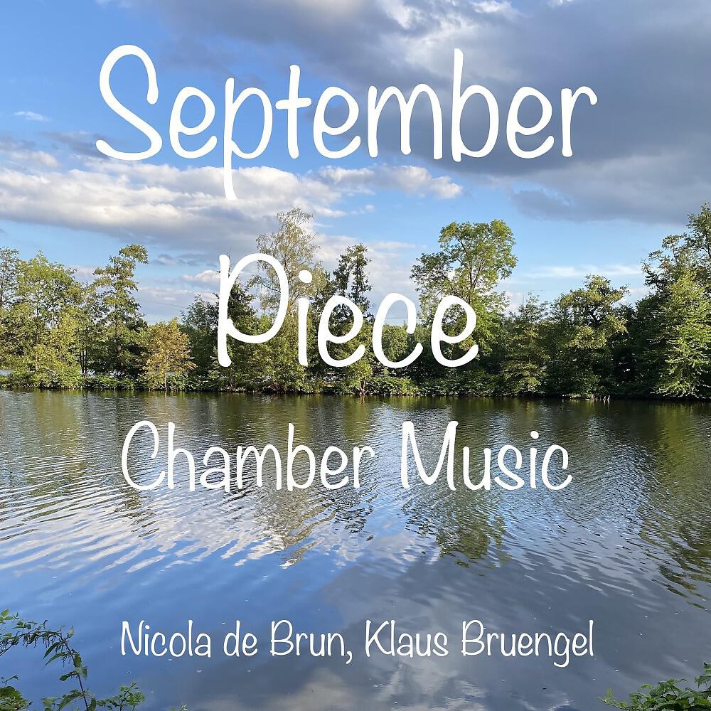 Релиз September Piece (Chamber Music)