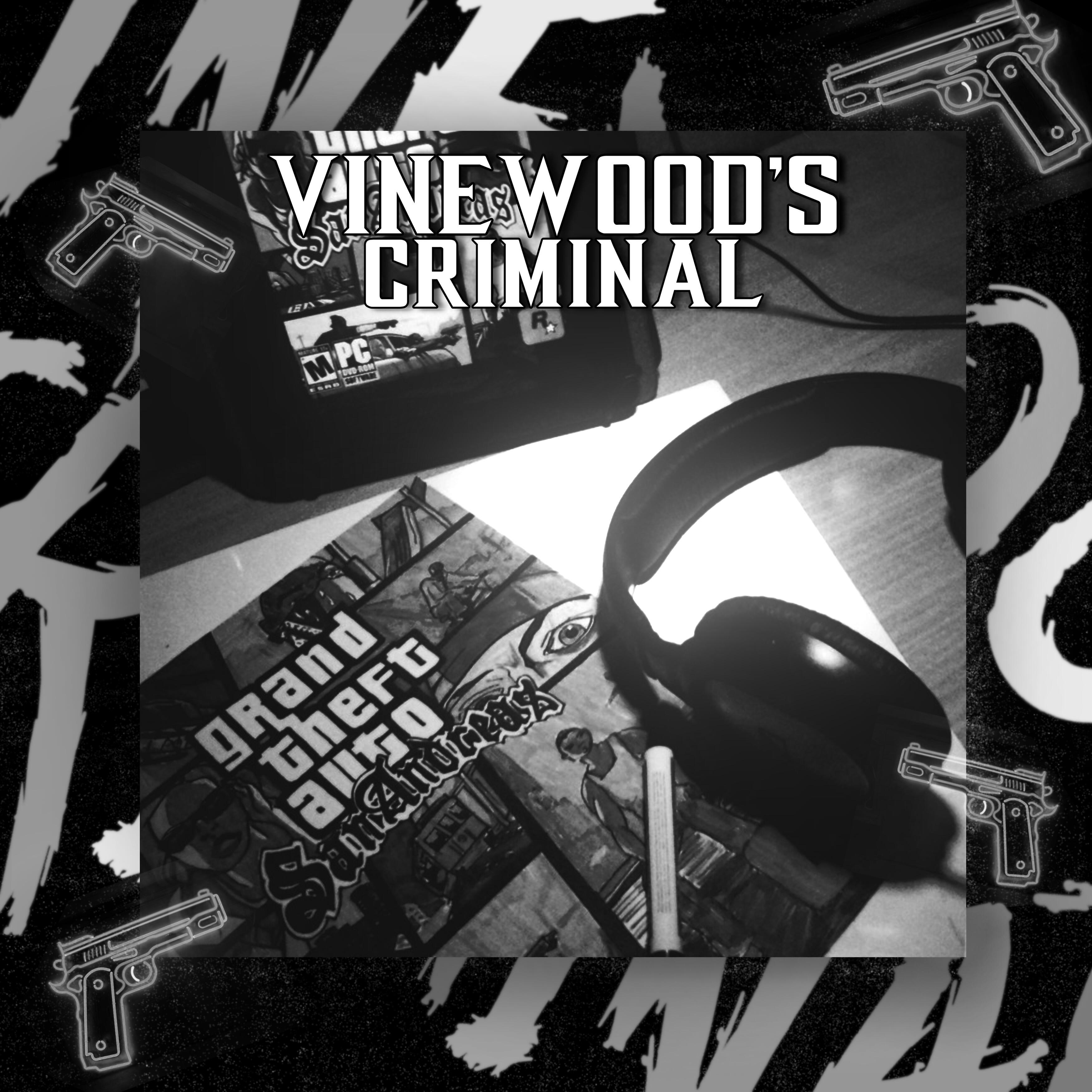 Релиз VINEWOOD'S CRIMINAL