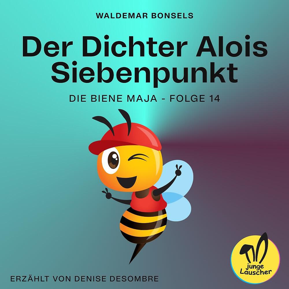Релиз Der Dichter Alois Siebenpunkt (Die Biene Maja, Folge 14)