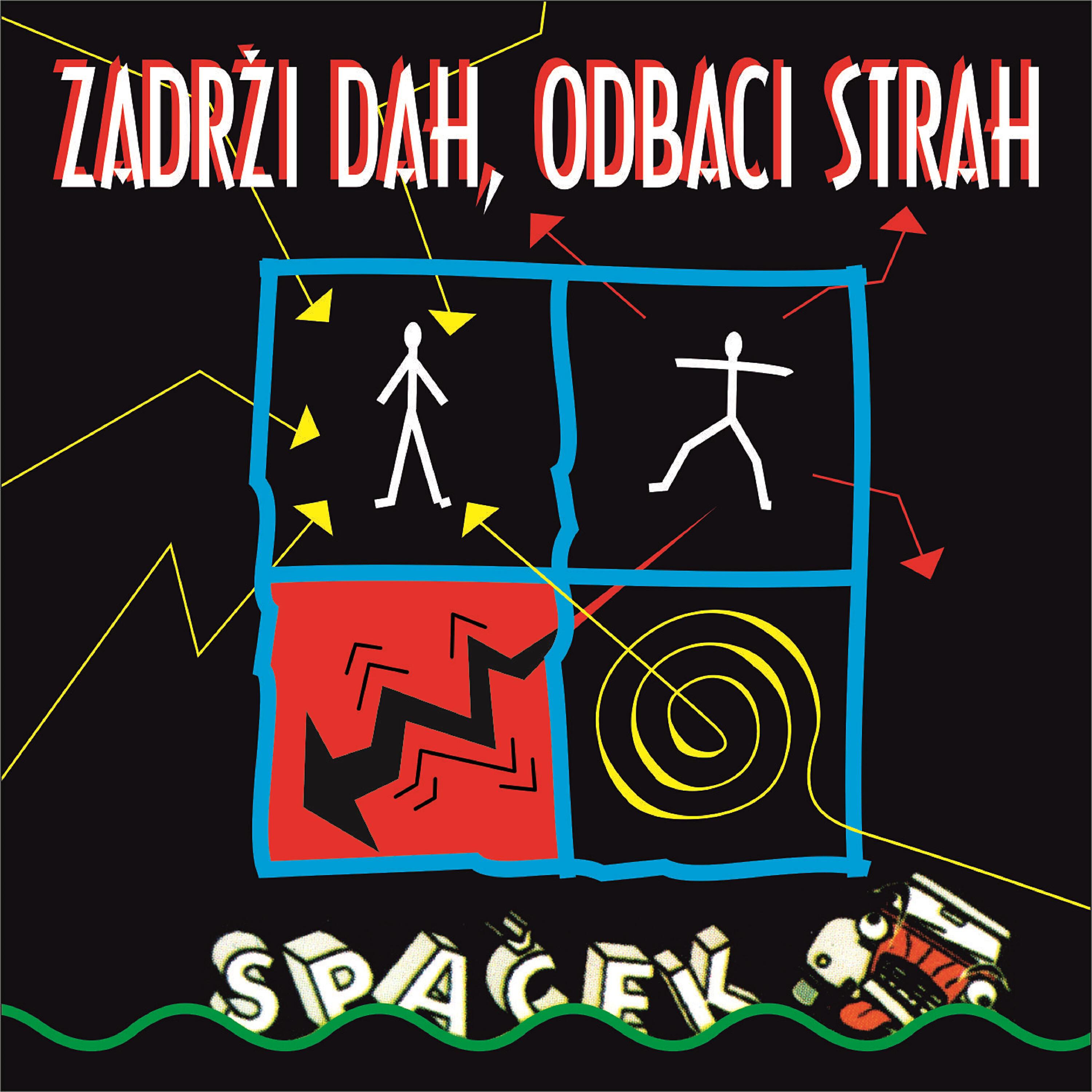 Релиз Zadrži Dah, Odbaci Strah