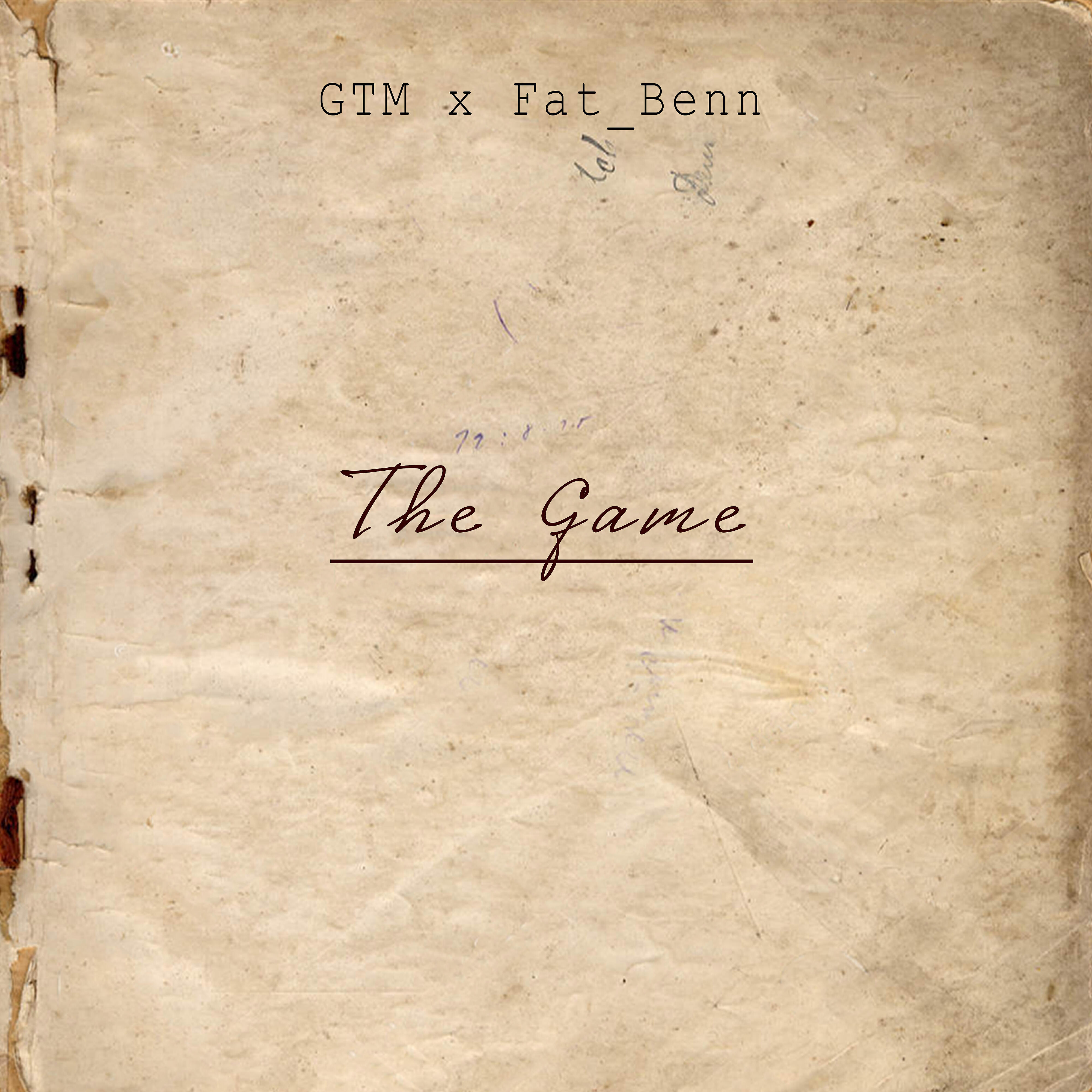 Скачать песню Gtm, Fat_Benn - The Game бесплатно в MP3 для Android и iOS
