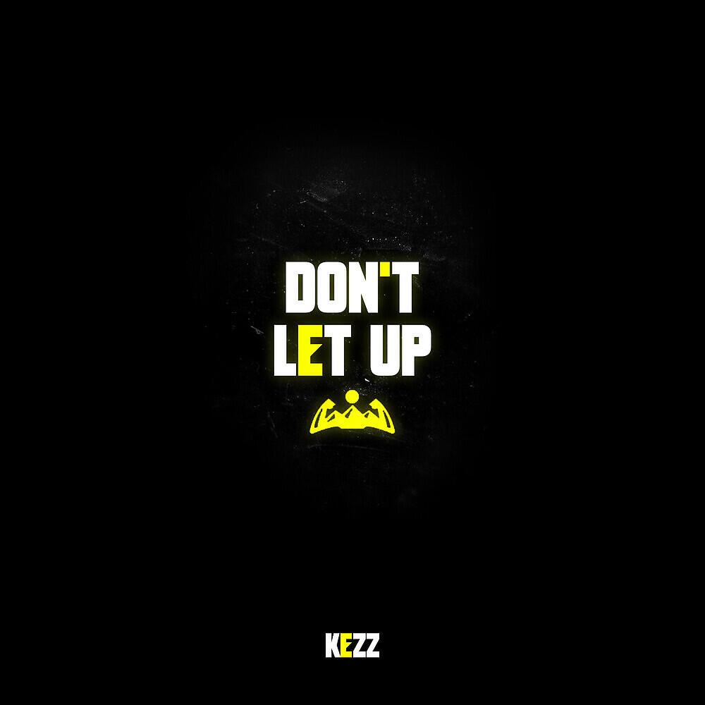 Релиз Don't Let Up