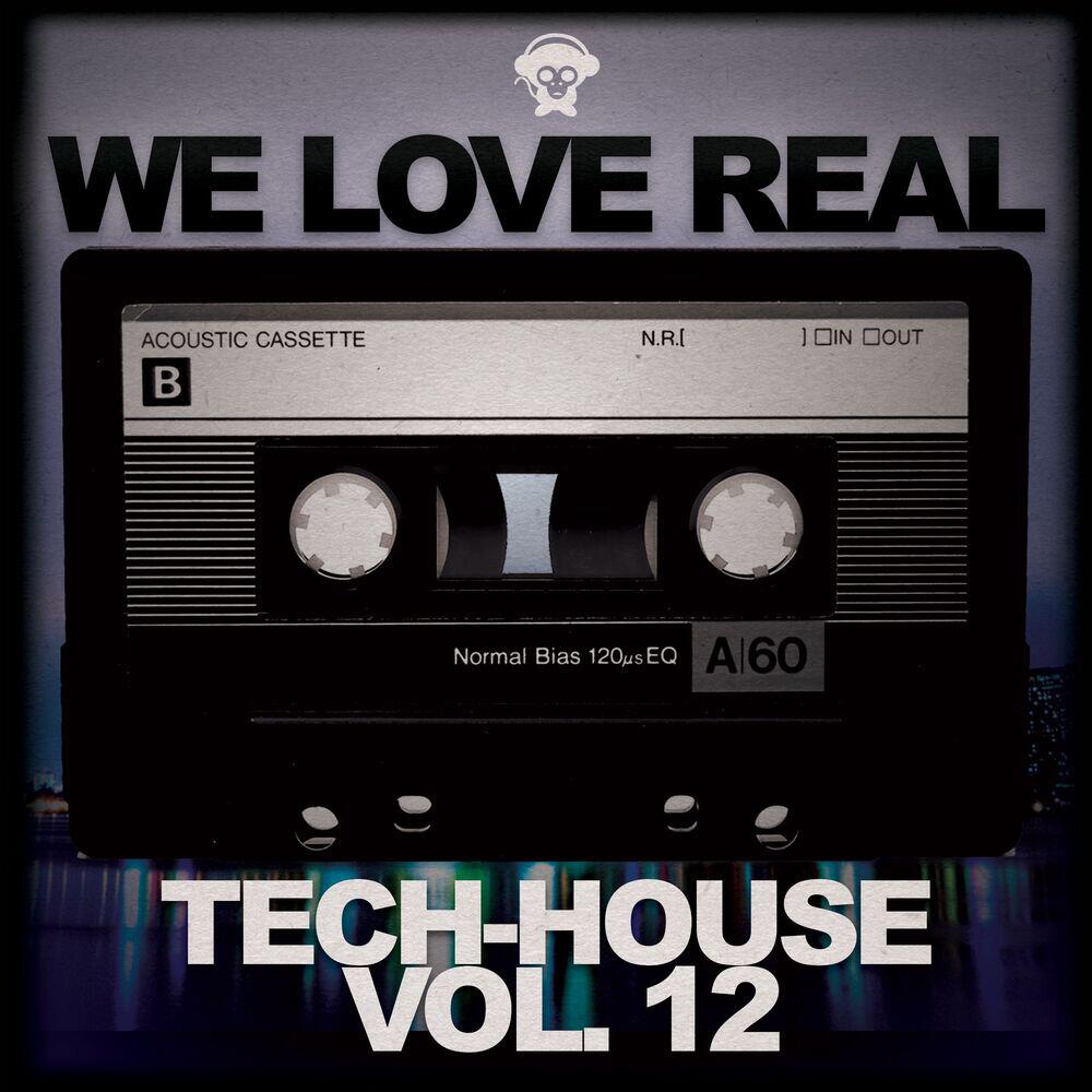 Релиз We Love Real Tech-House, Vol. 12
