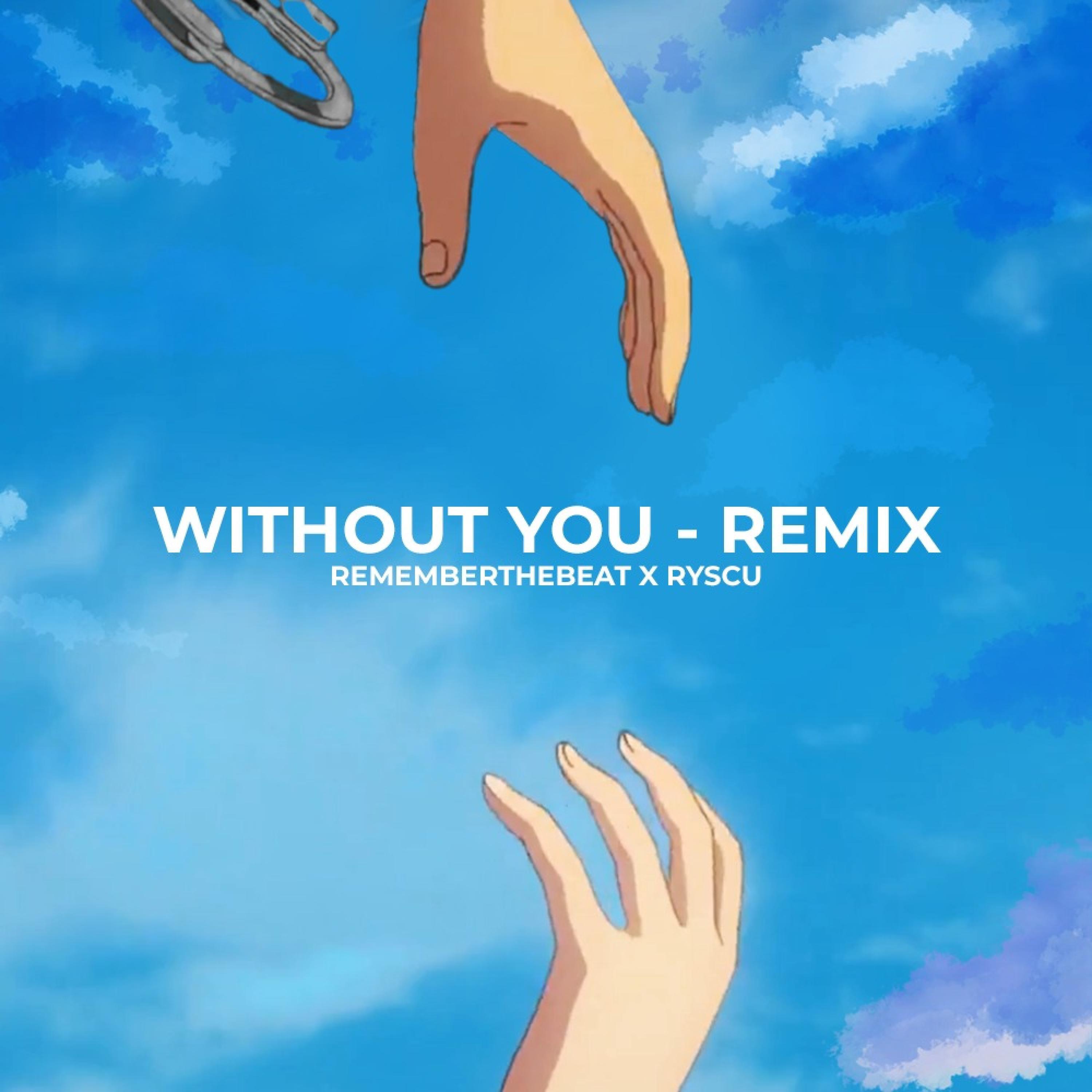 Релиз Without You (ryscu remix)