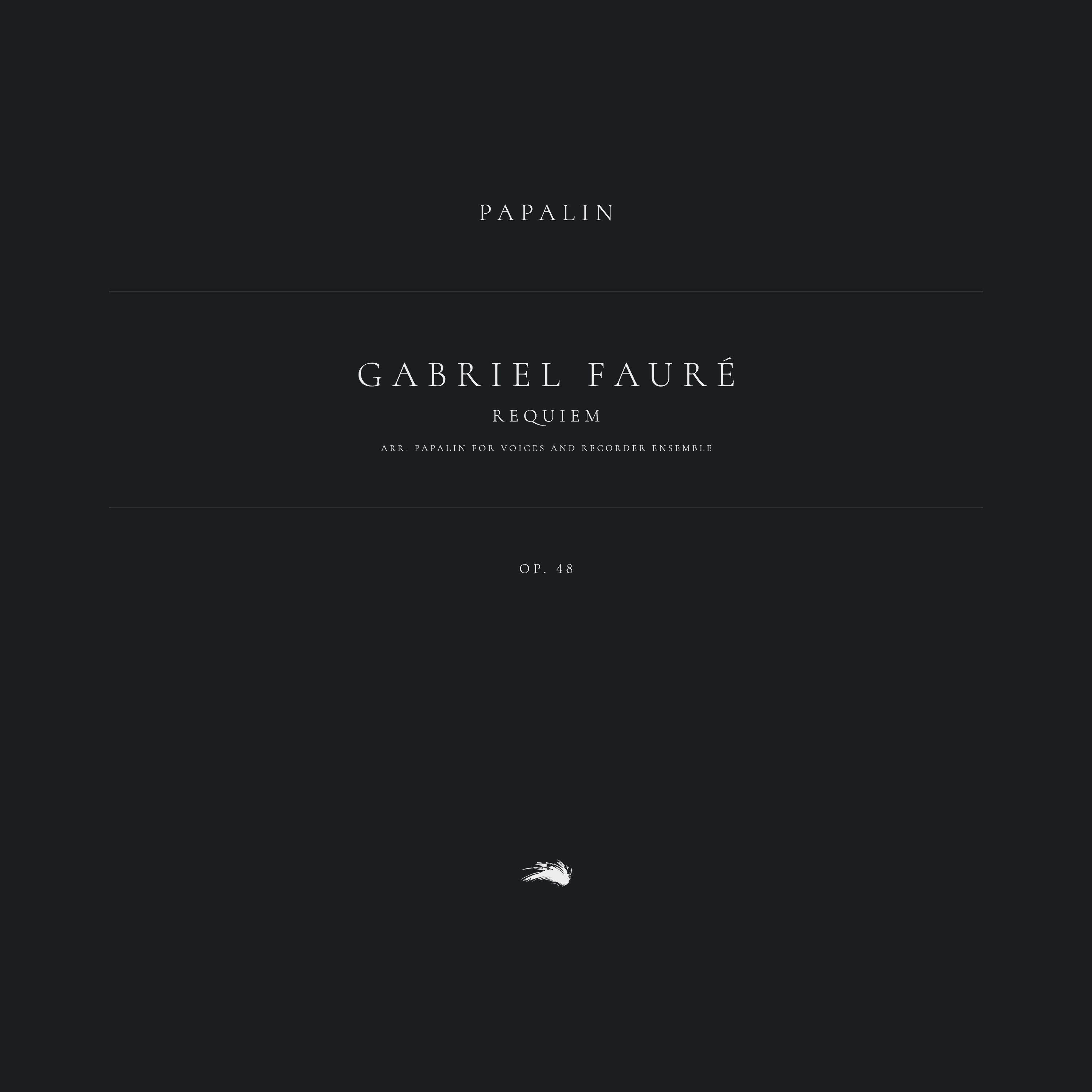 Релиз Requiem, Op. 48 (Arr. Papalin for Voices and Recorder Ensemble)