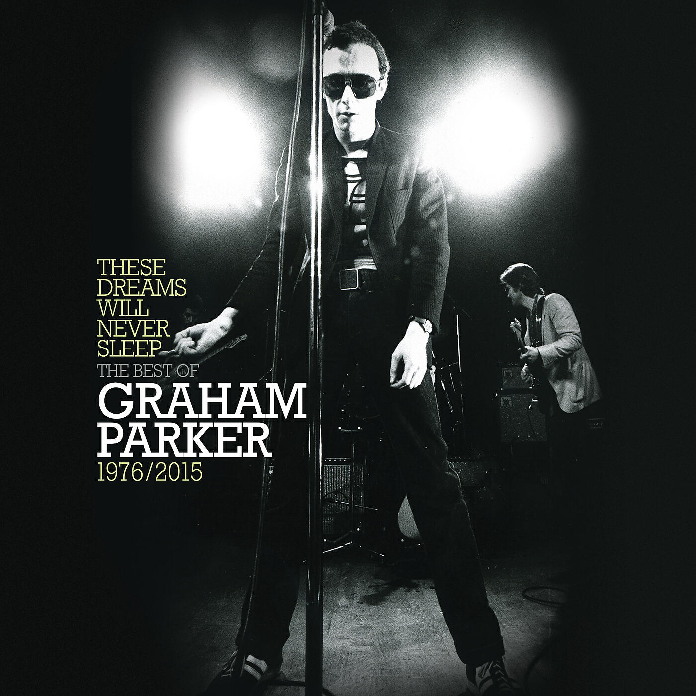 Релиз These Dreams Will Never Sleep: The Best Of Graham Parker 1976 – 2015