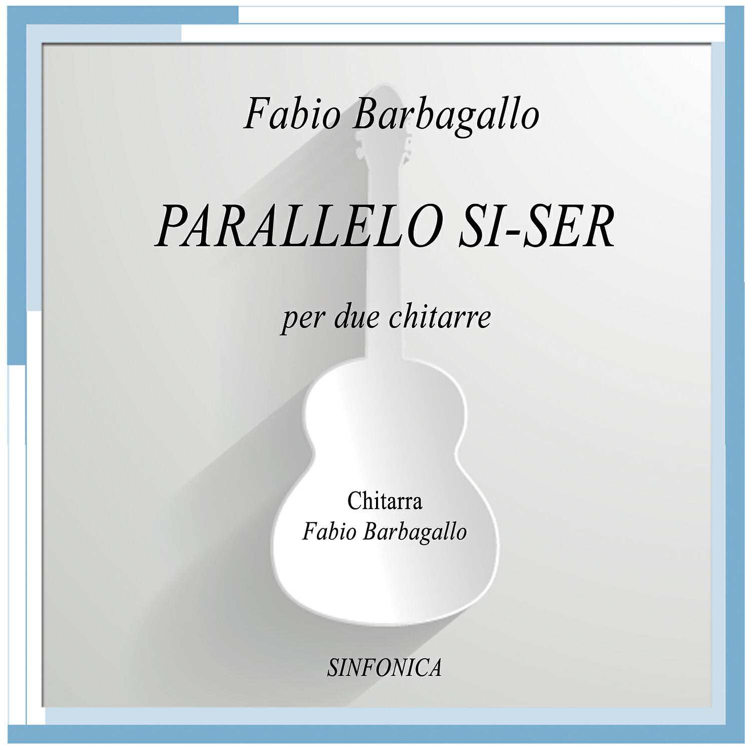 Релиз Paralleo si-Ser per due chitarre