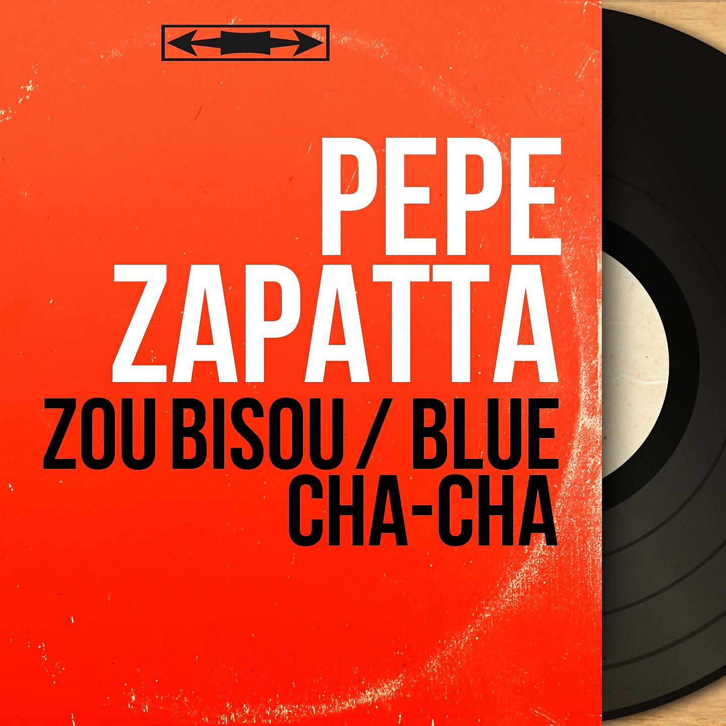 Релиз Zou bisou / Blue cha-cha