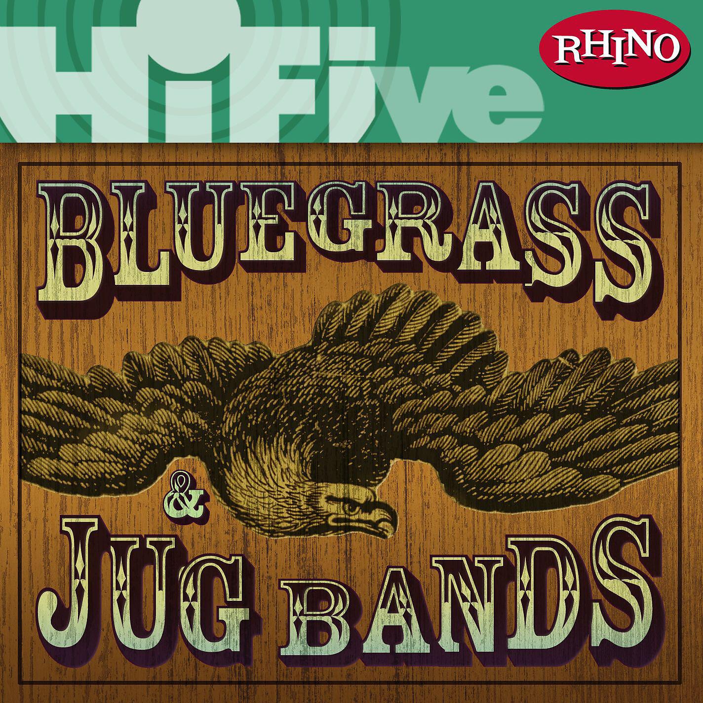 Релиз Rhino Hi-Five: Bluegrass and Jug Bands