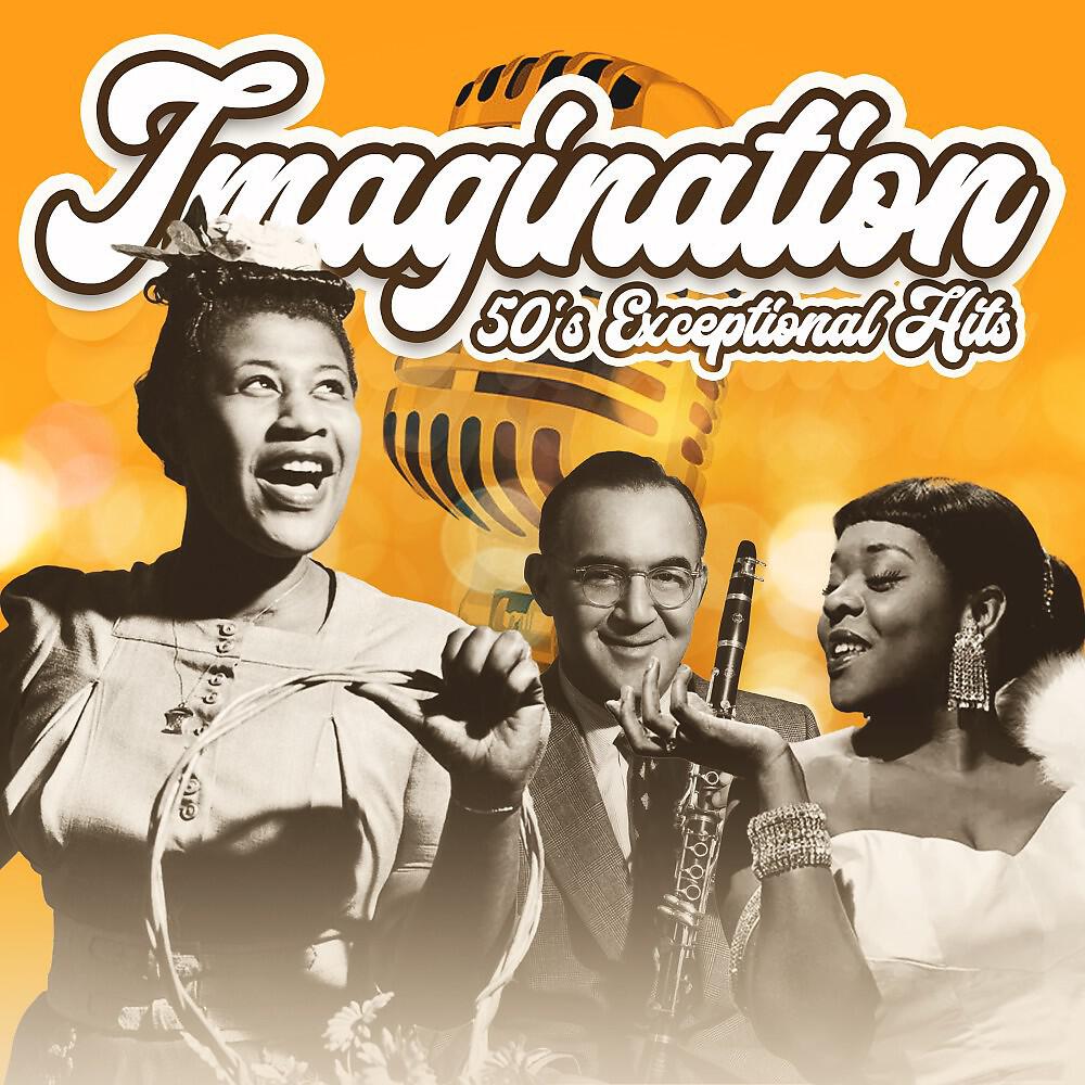 Релиз Imagination (50'S Exceptional Hits)