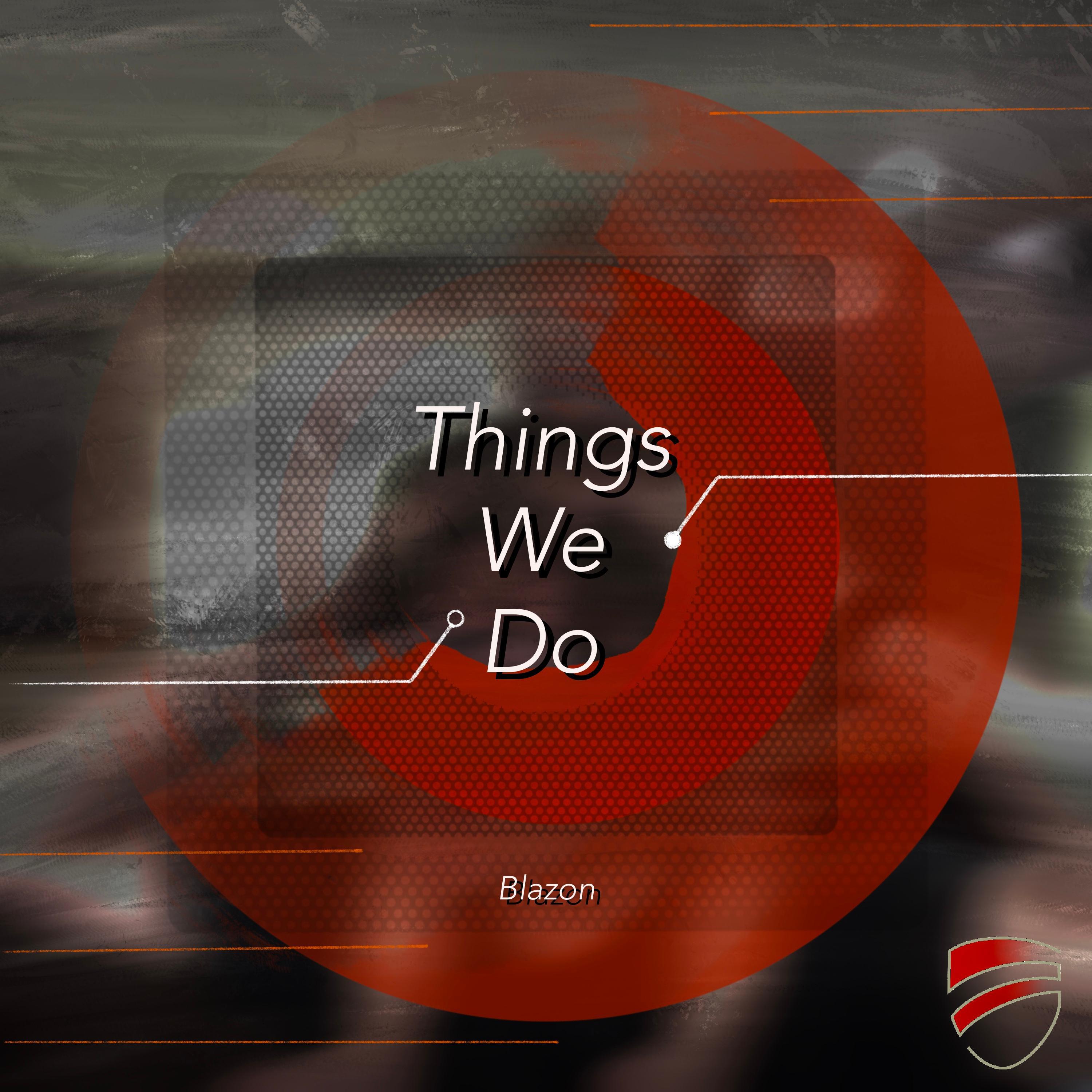 Релиз Things We Do