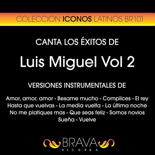 Релиз Canta los Exitos de Luis Miguel Vol. 2
