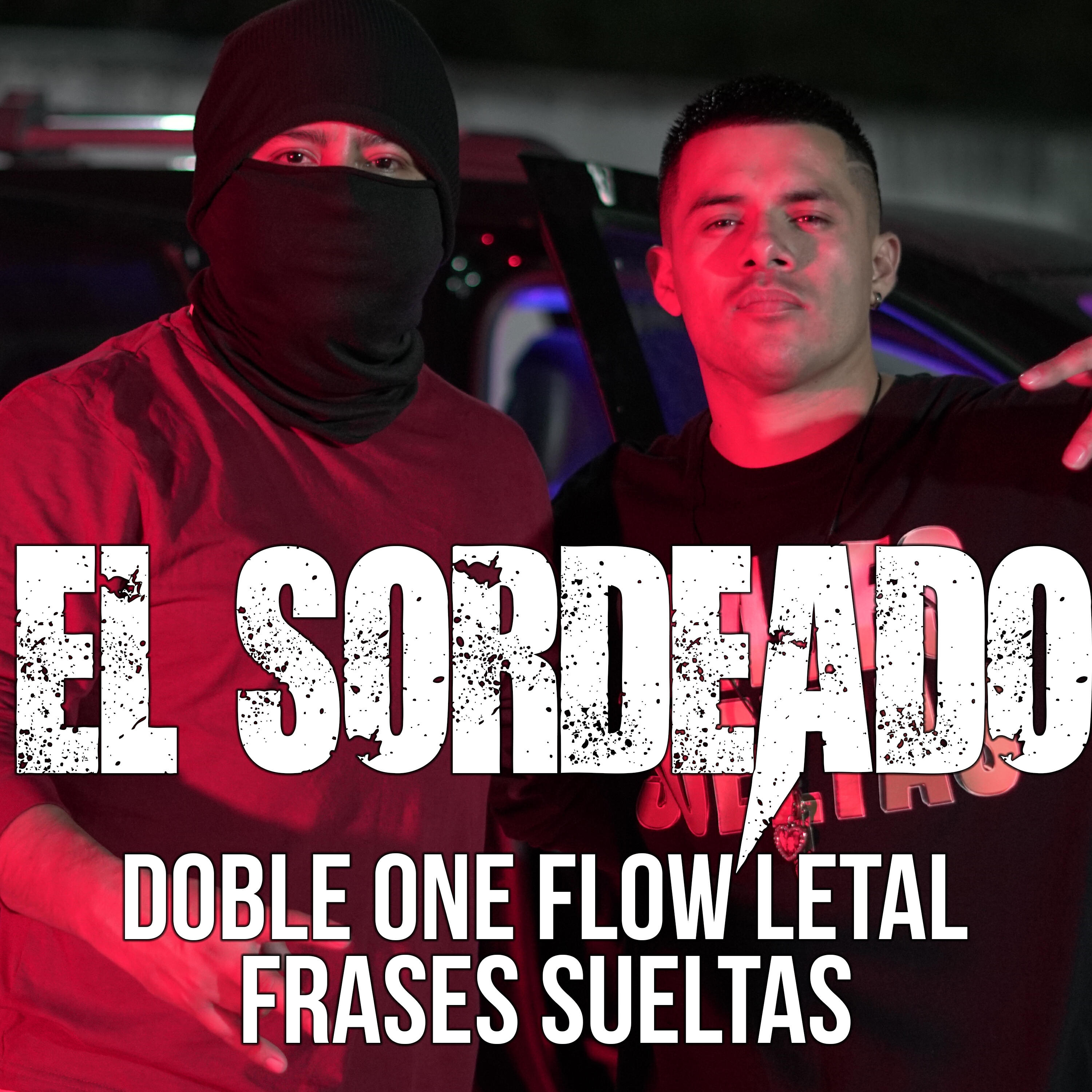 Релиз El Sordeado