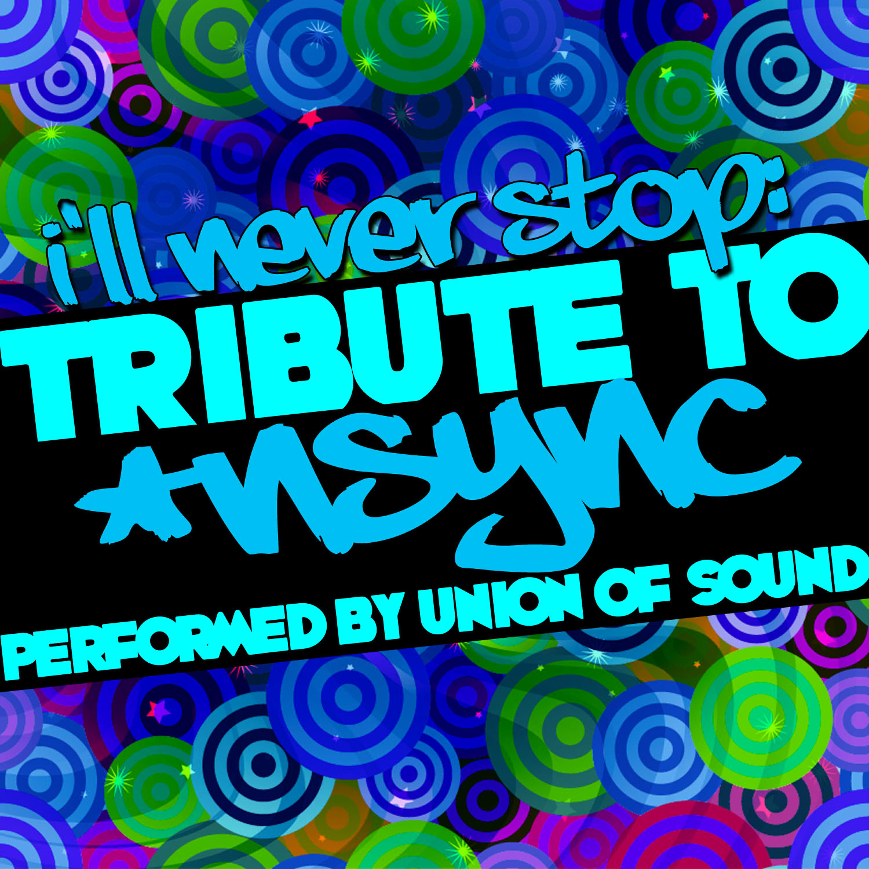 Релиз I'll Never Stop: Tribute to *NSYNC