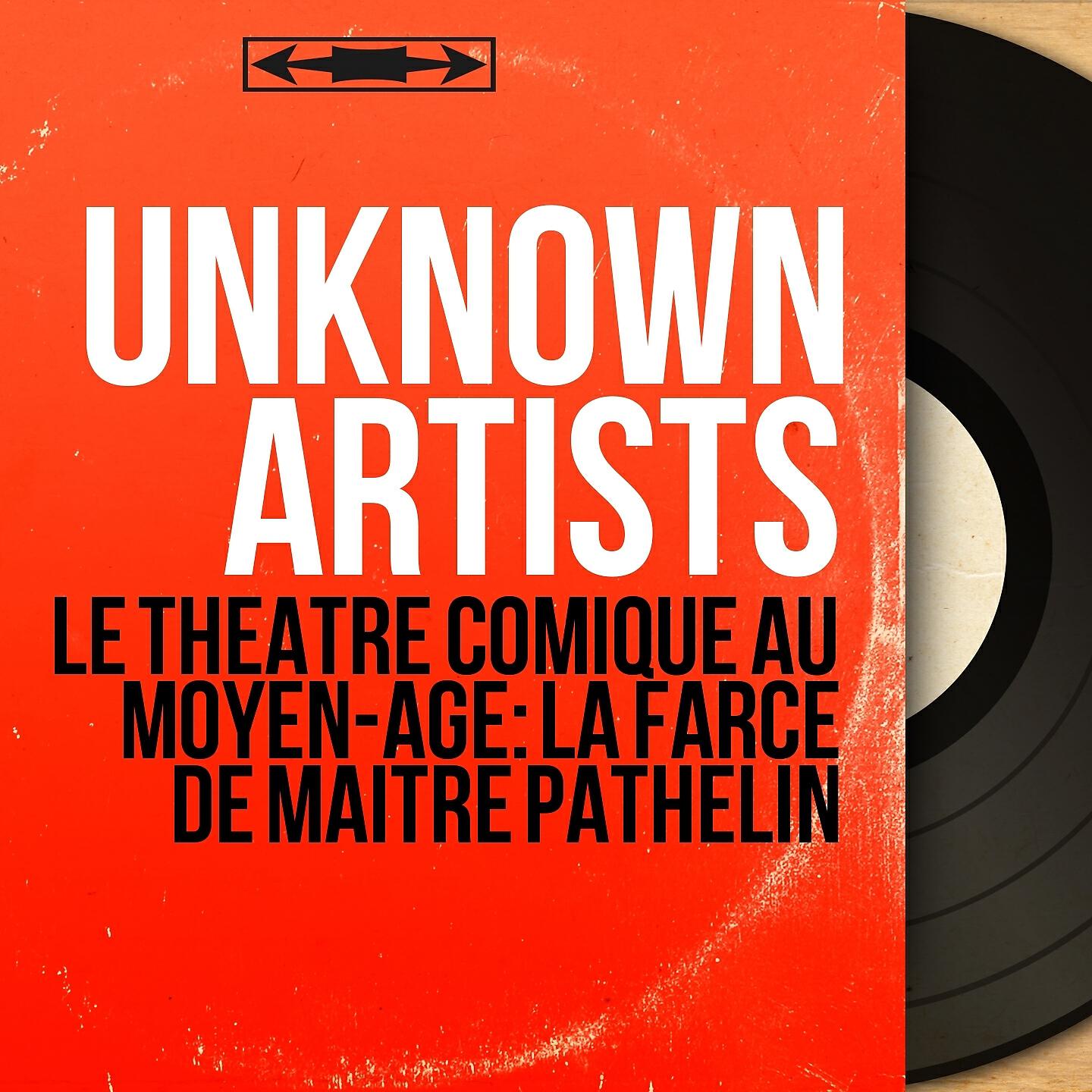 Релиз Le théâtre comique au Moyen-Âge: La farce de maître Pathelin