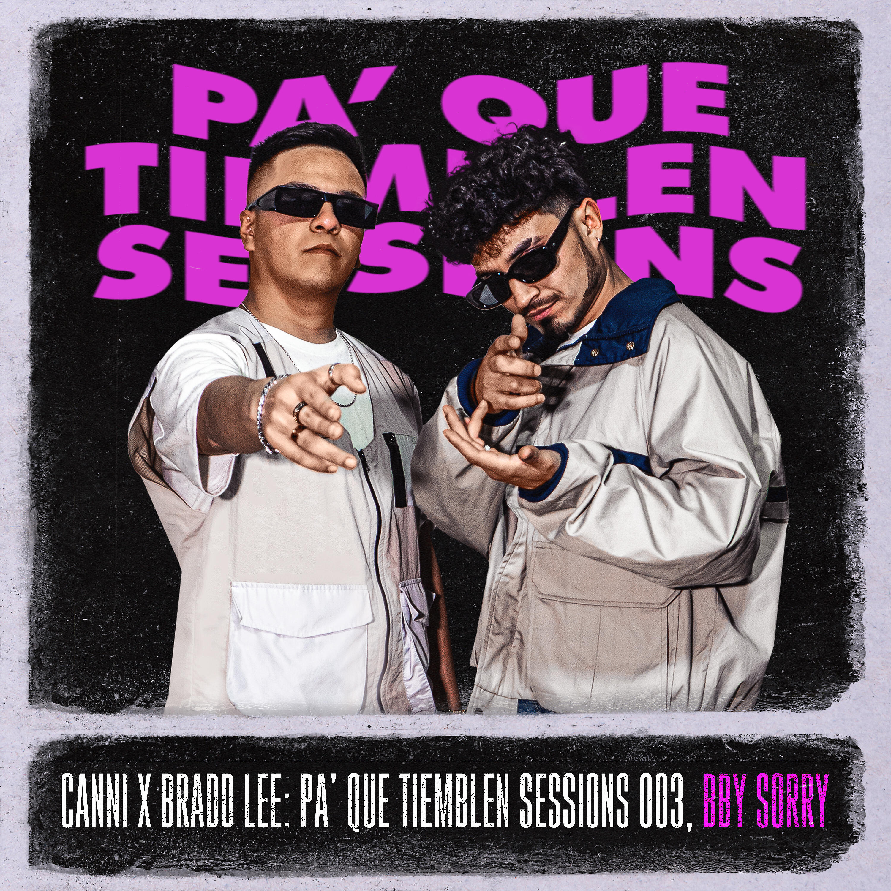 Релиз Pa' Que Tiemblen Sessions 003, Bby Sorry
