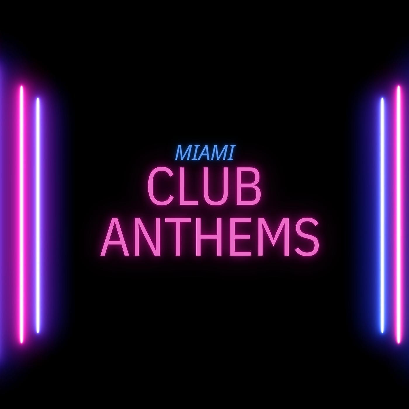 Релиз Miami Club Anthems