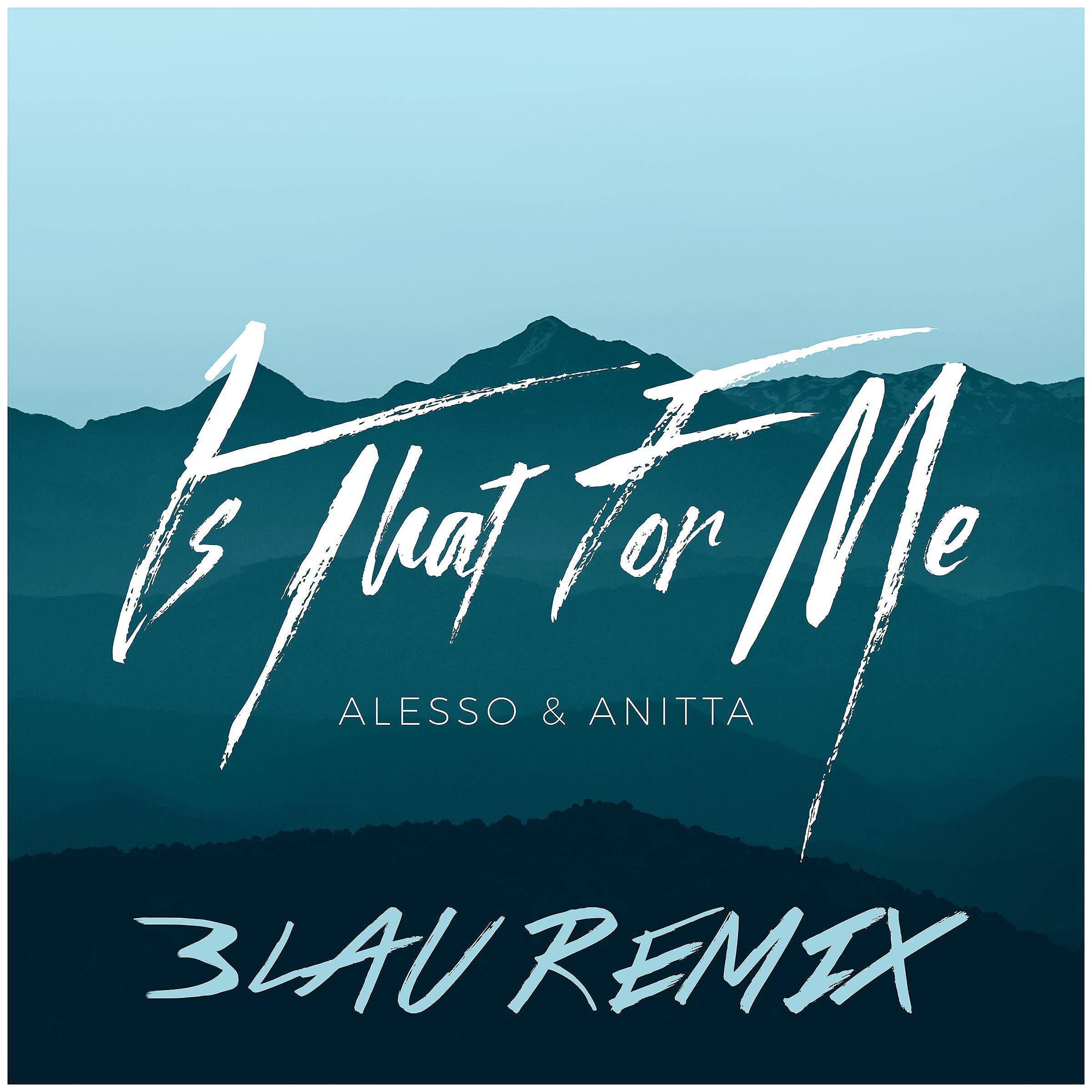 Постер альбома Is That For Me (3LAU Remix)