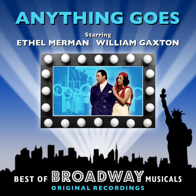 Релиз Anything Goes - The Best Of Broadway Musicals
