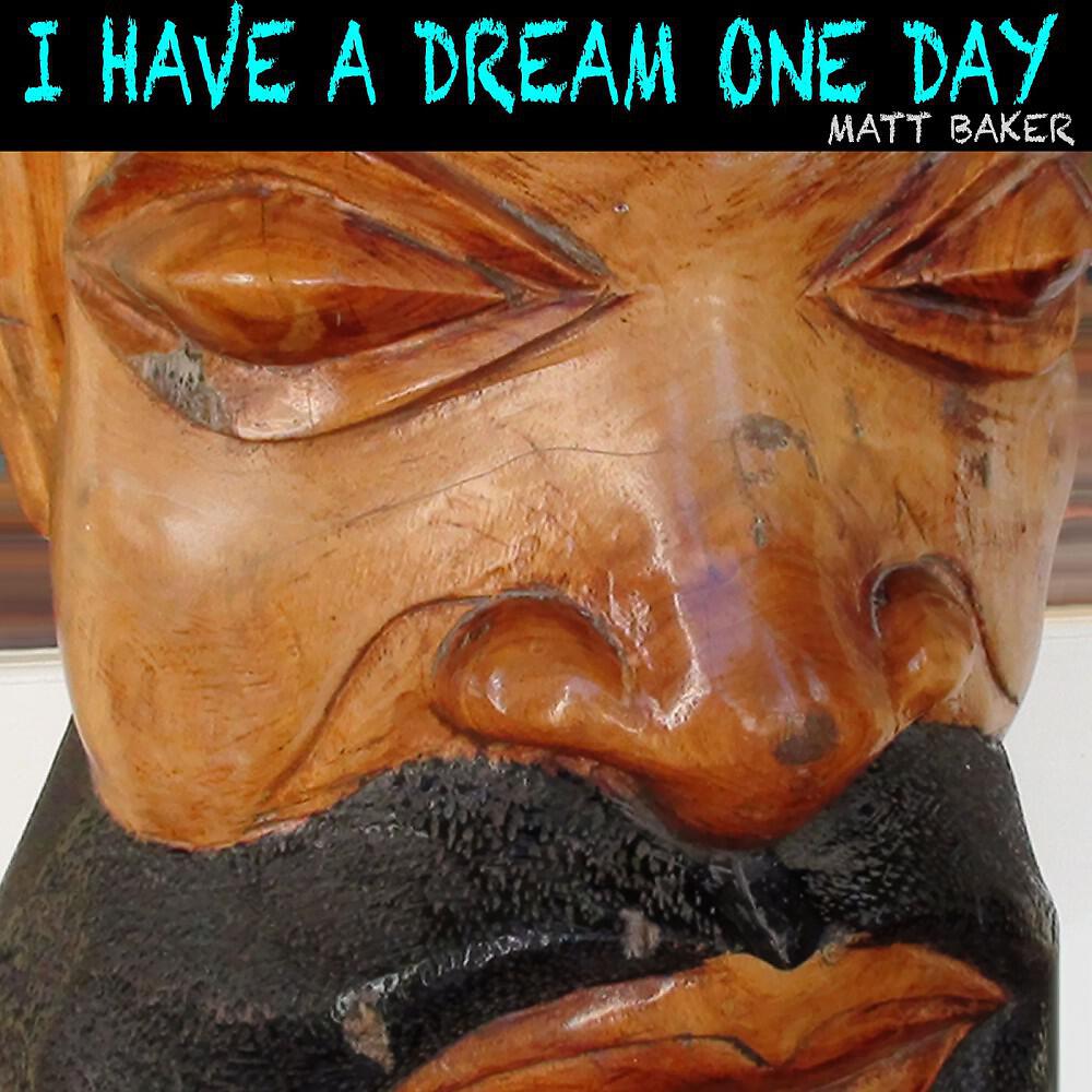 Релиз I Have a Dream One Day