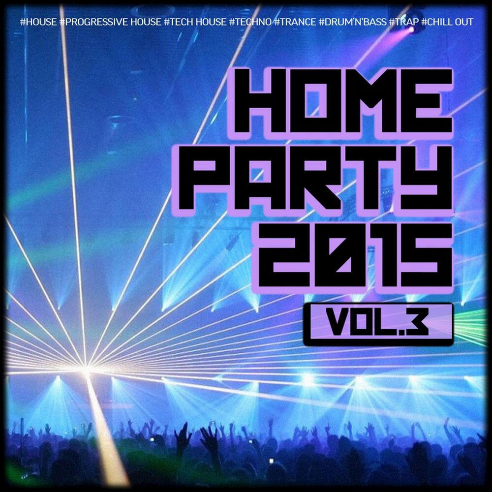 Релиз Home Party, Vol. 3