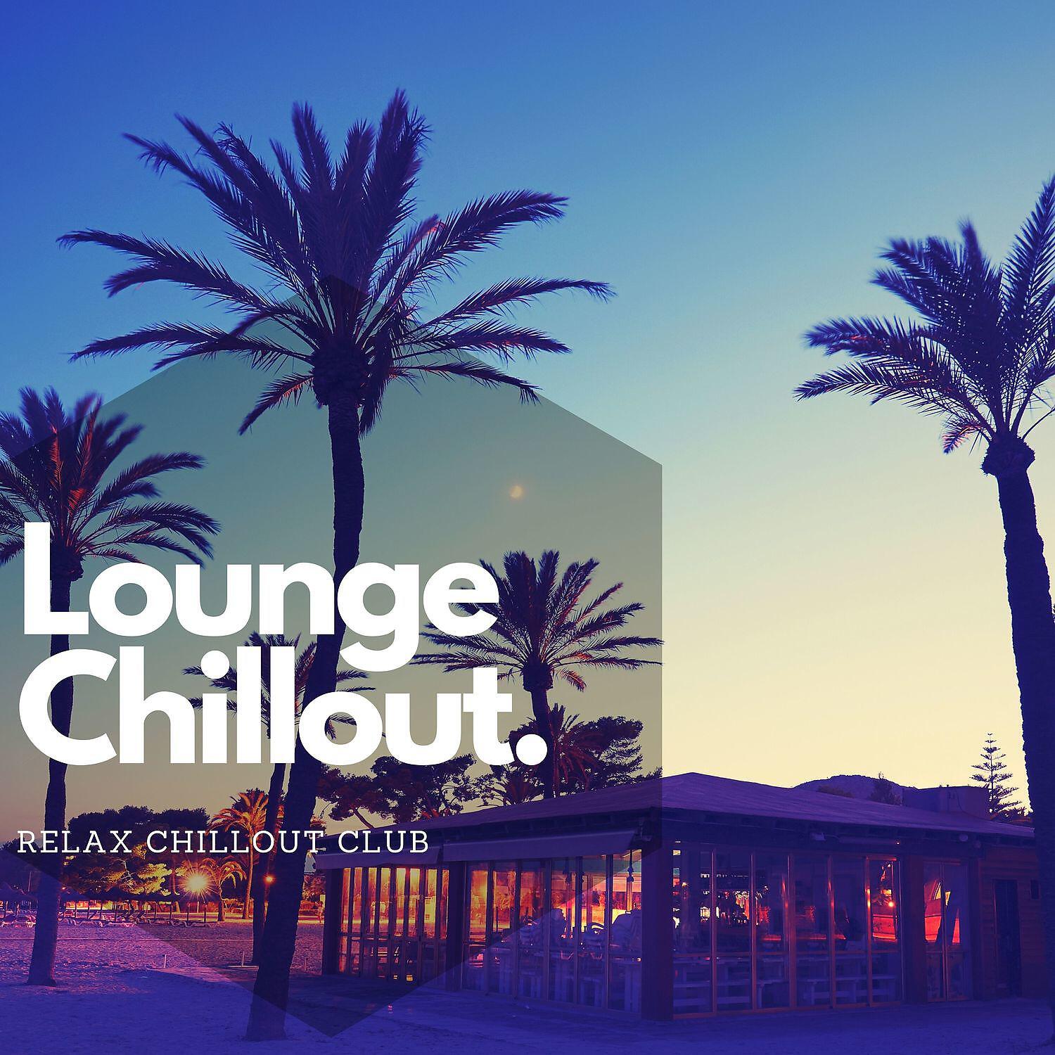 Релиз Lounge Chillout, Melhor Música Relaxante de 2021