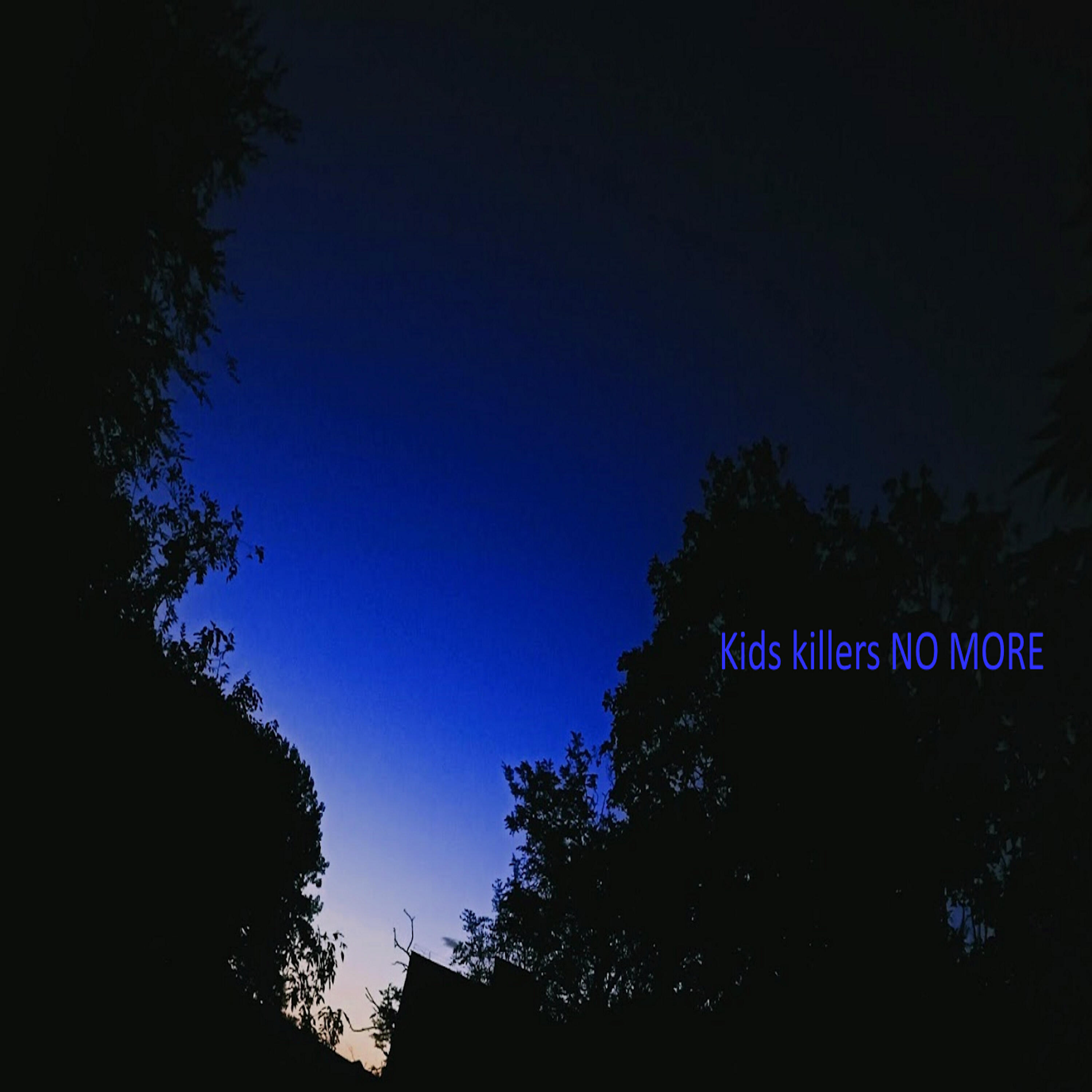 Релиз Kids Killers No More