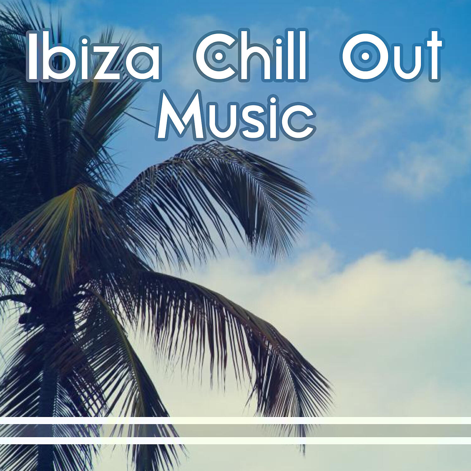 Релиз Ibiza Chill Out Music – Summer Ibiza Party, Beach Drinks, Chill Out Sounds, Party Vibes
