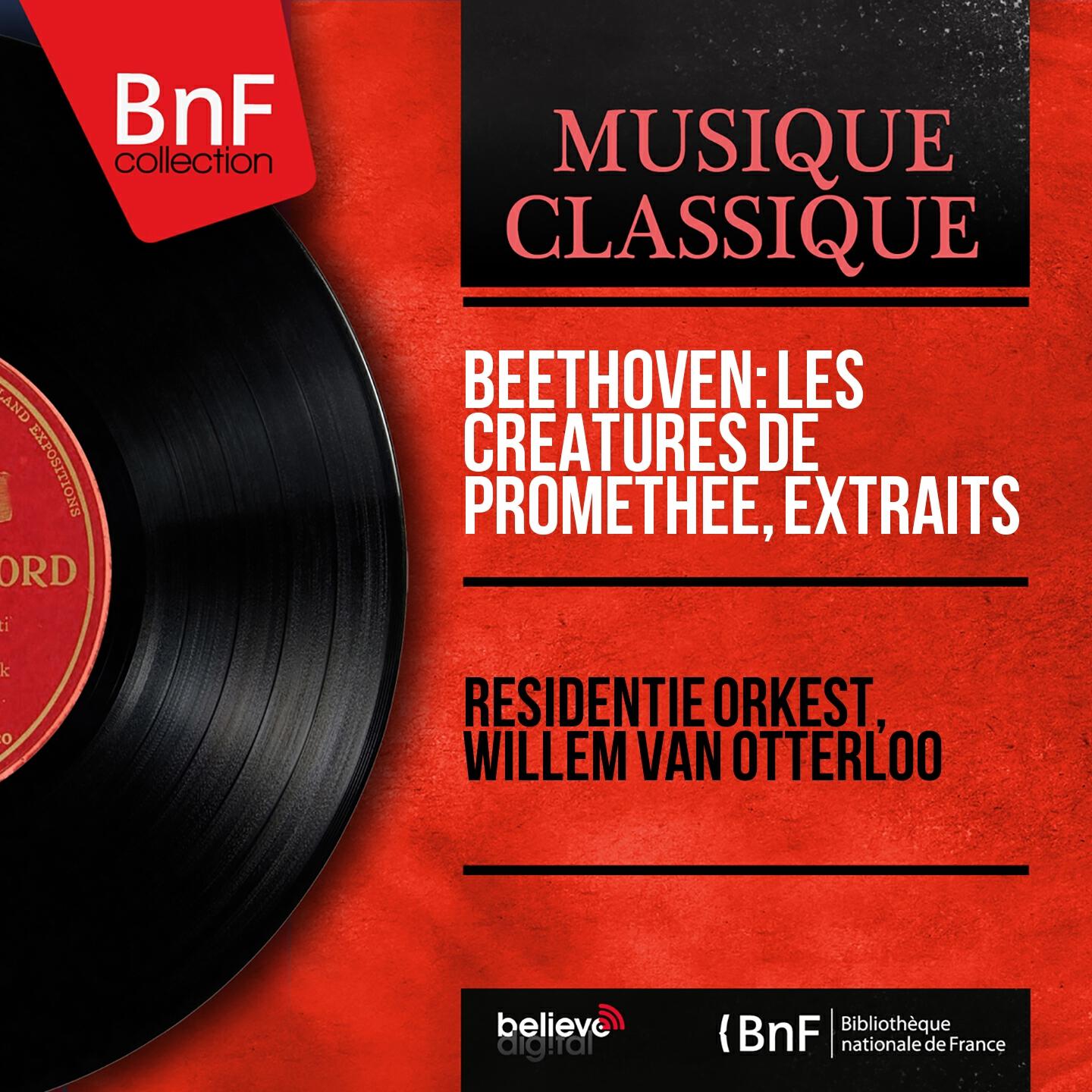 Релиз Beethoven: Les créatures de Prométhée, extraits (Mono Version)
