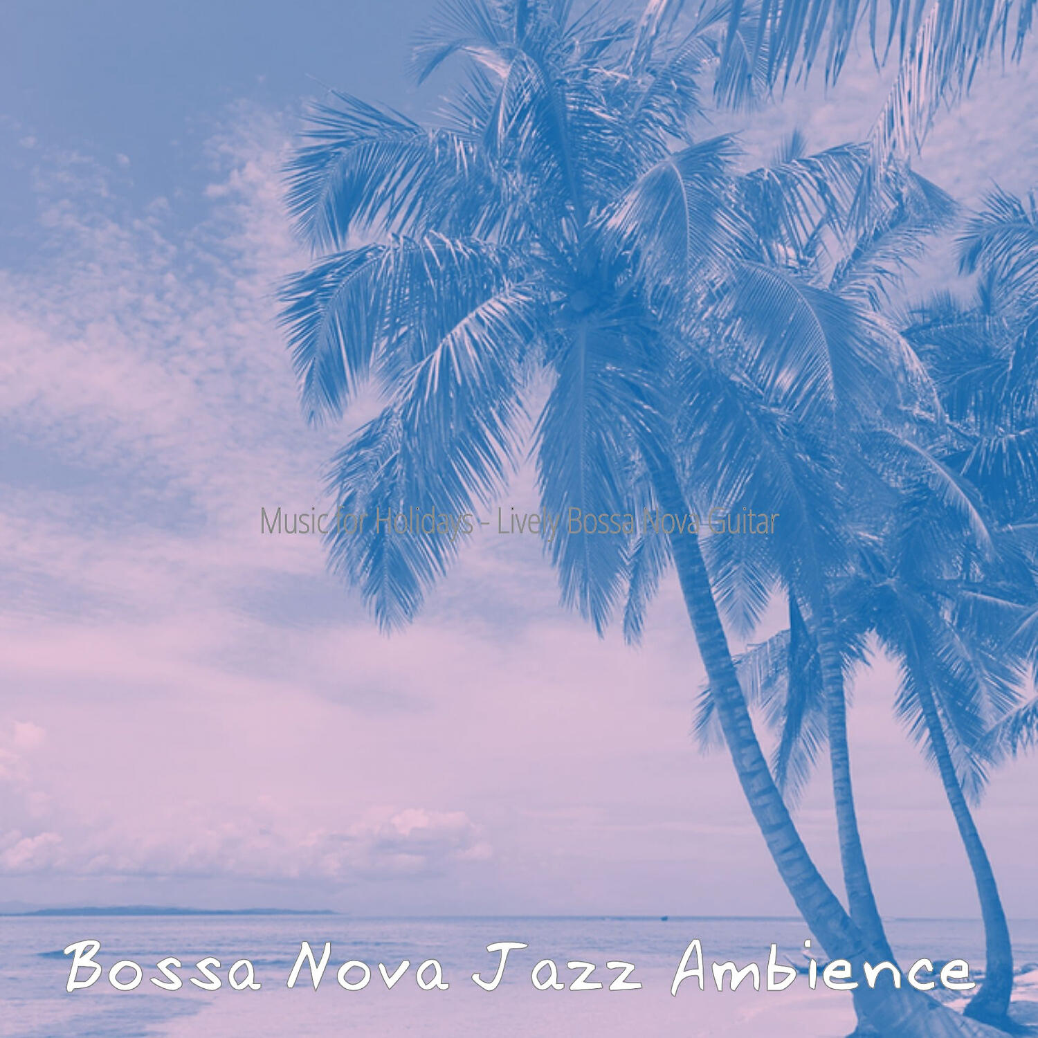 Релиз Music for Holidays - Lively Bossa Nova Guitar