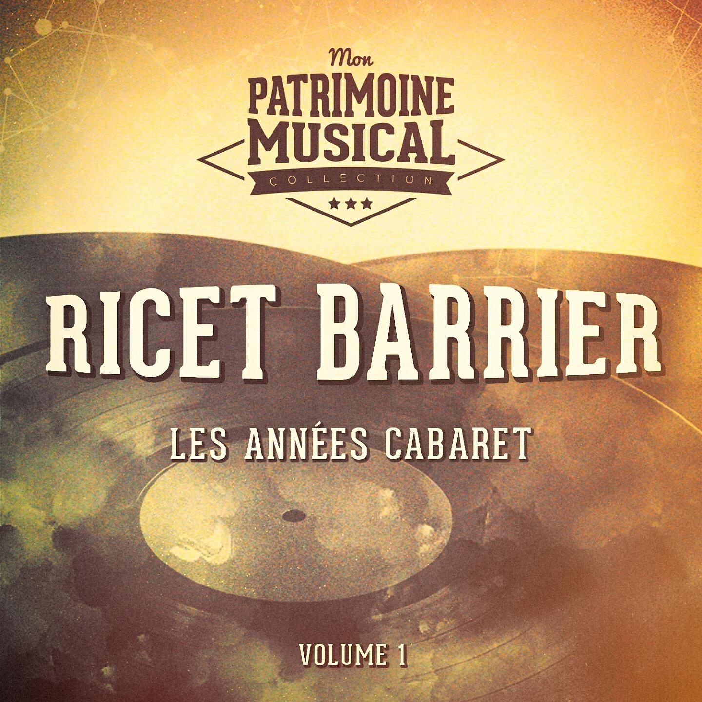 Релиз Les années cabaret : ricet barrier, vol. 1