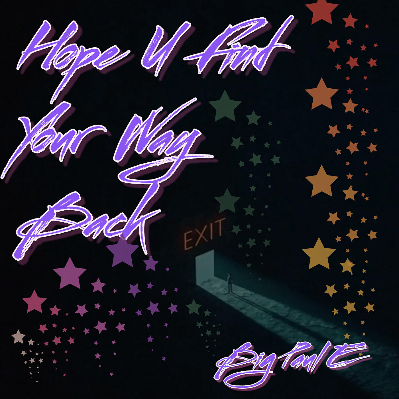 Постер альбома Hope U Find Your Way Back