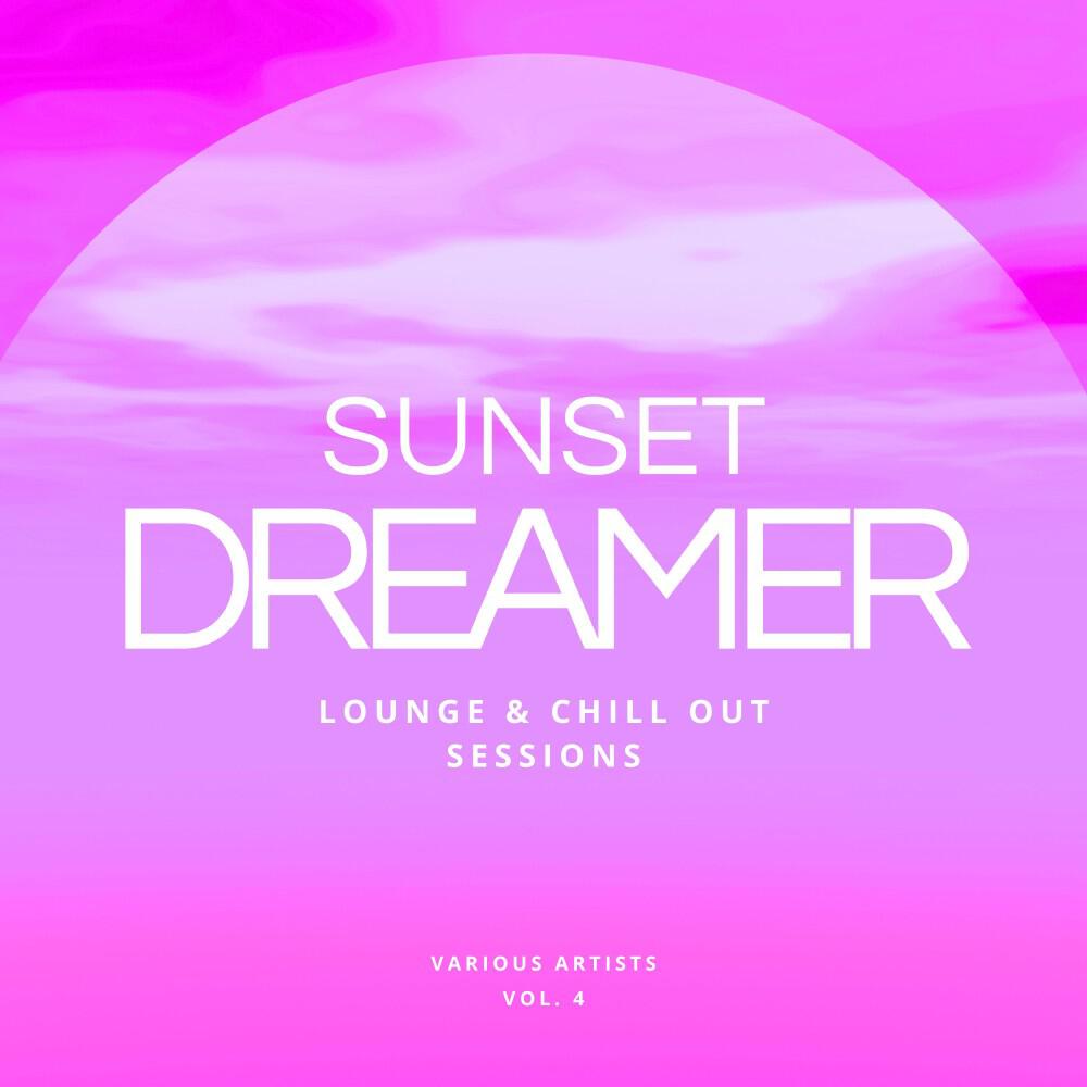 Релиз Sunset Dreamer (Lounge & Chill out Sessions), Vol. 4