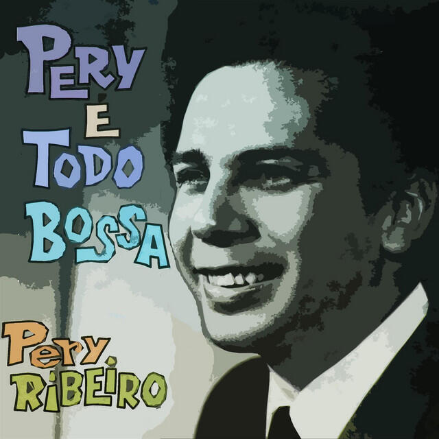 Релиз Pery É Todo Bossa