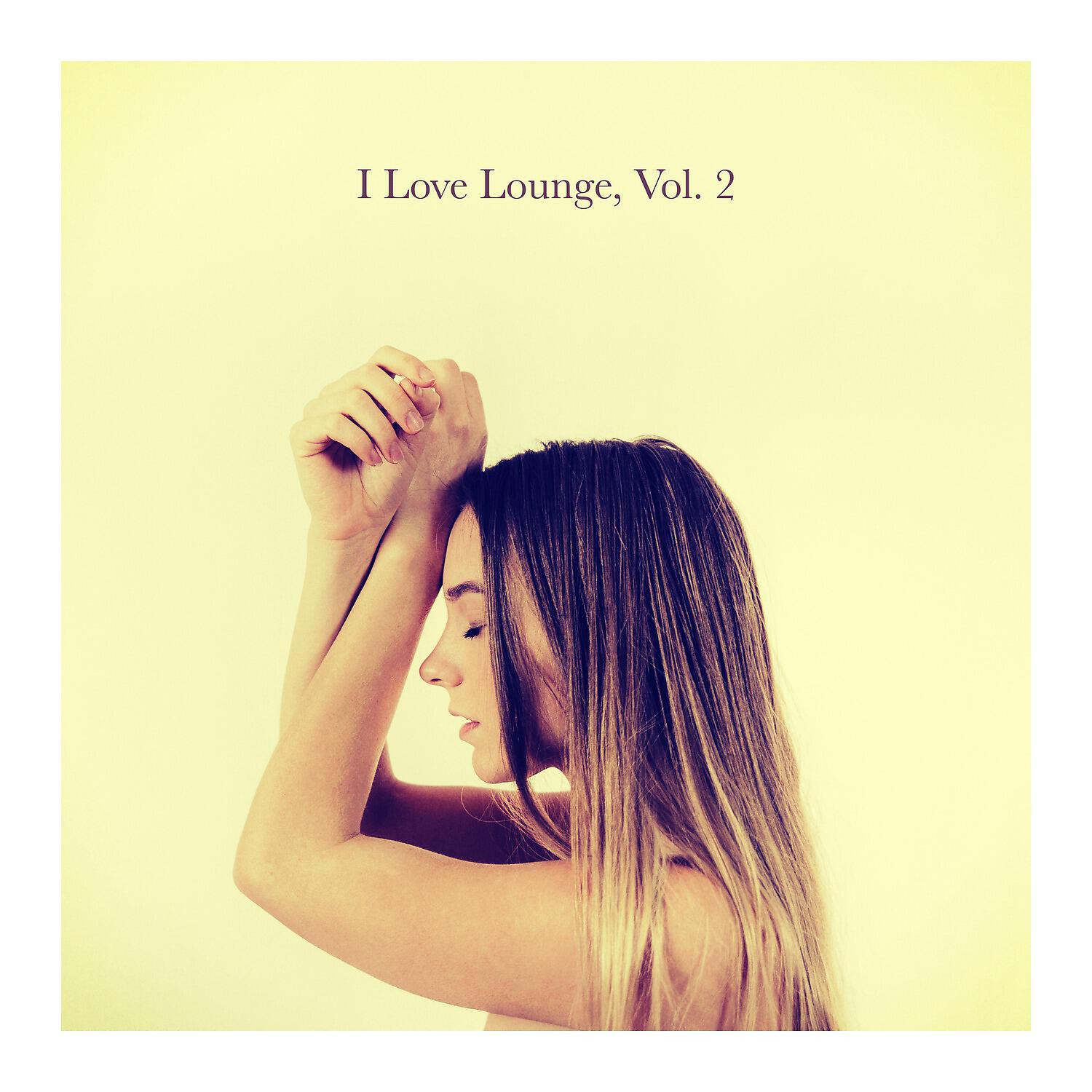 Релиз I Love Lounge, Vol. 2